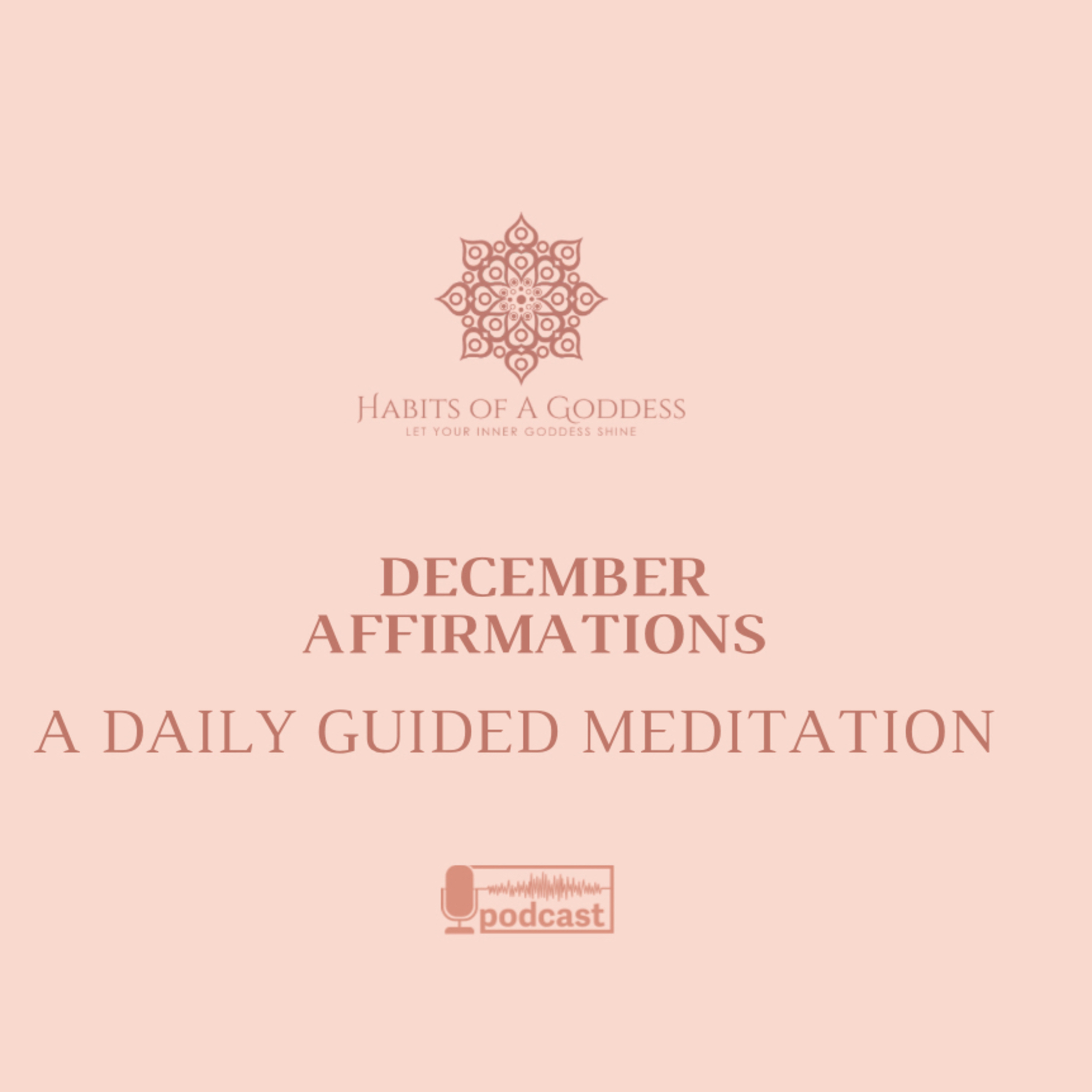 DECEMBER AFFIRMATIONS | HABITS OF A GODDESS