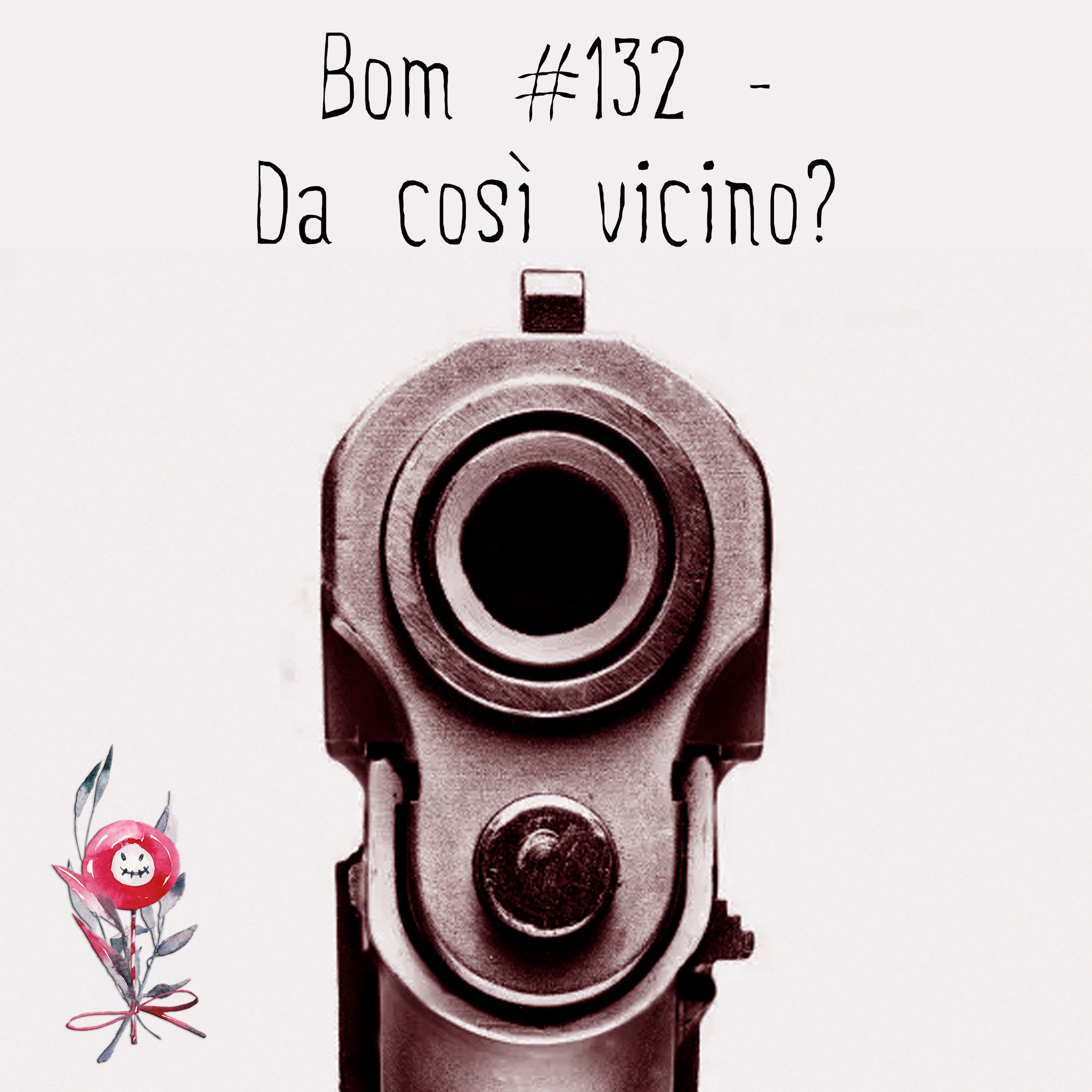 #132 - Da così vicino? episode artwork