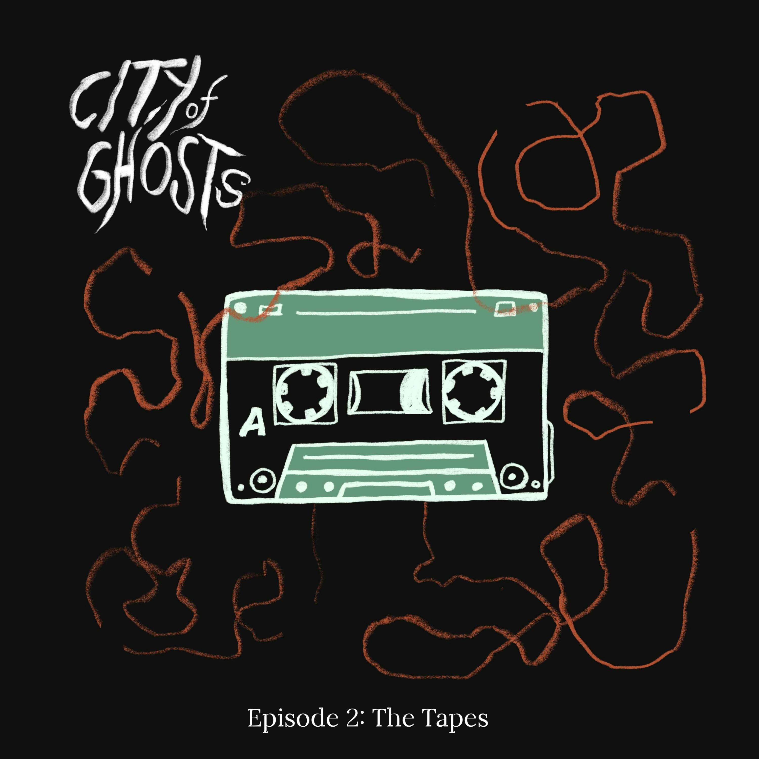 Episode 2: The Tapes