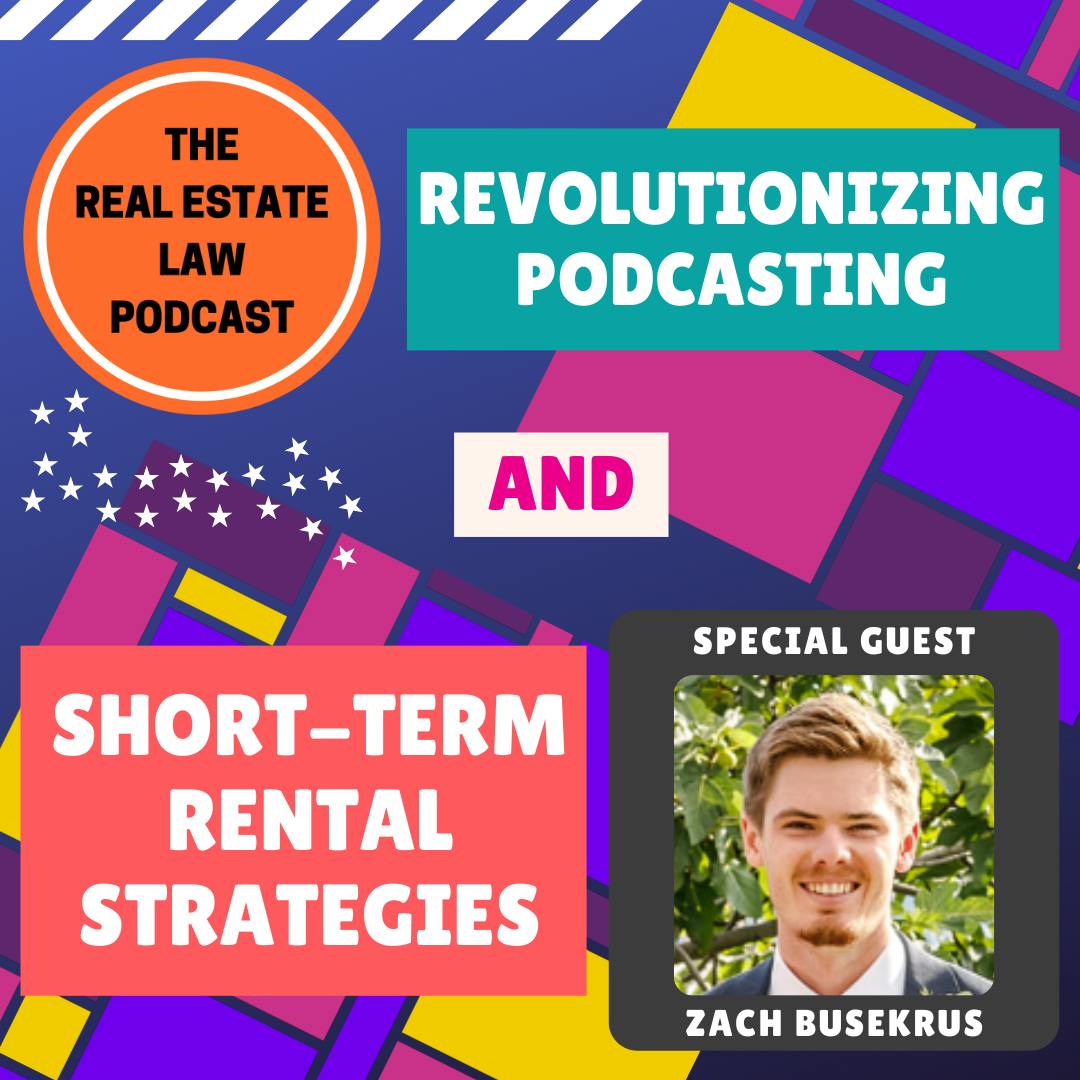 Revolutionizing Podcasting and Short-Term Rental Strategies with Zach Busekrus