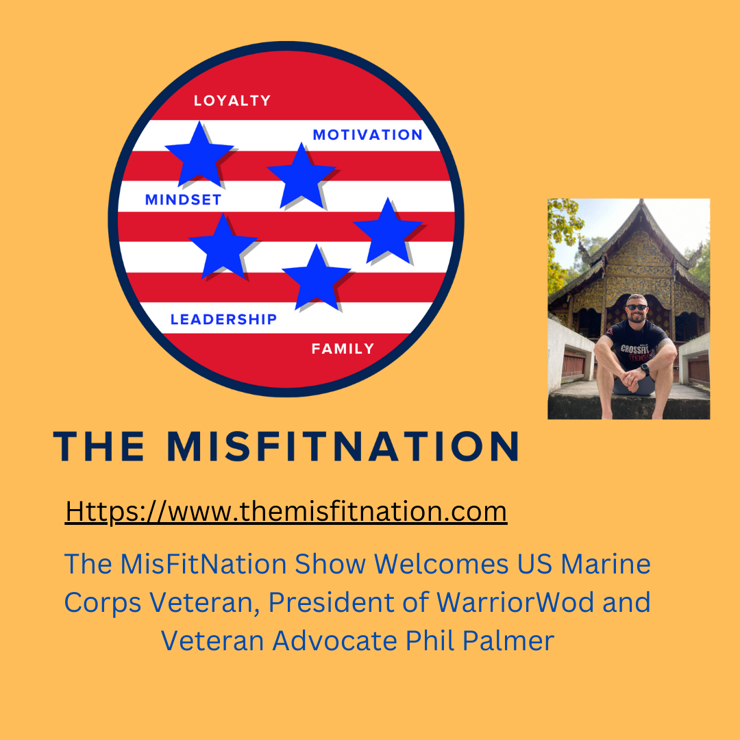 🎙️ Empowering Veterans Through Wellness: Phil Palmer of WarriorWOD Joins The MisFitNation Show 🛡️
