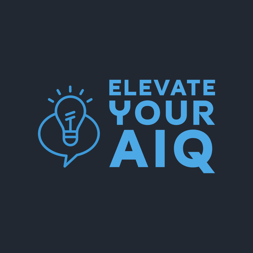 Elevate Your AIQ