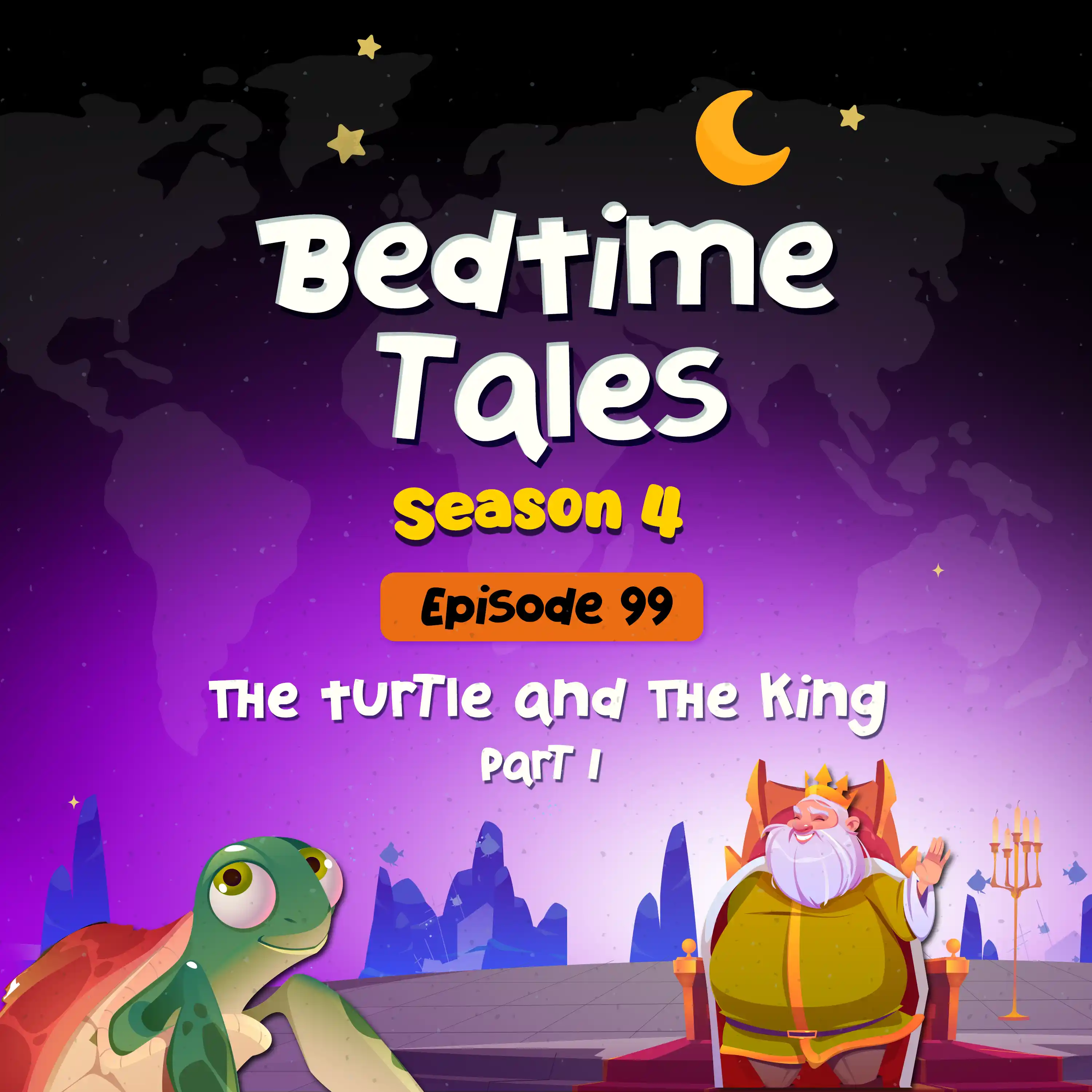 The Turtle and the King Part 1 | Bedtime Tales S4E99