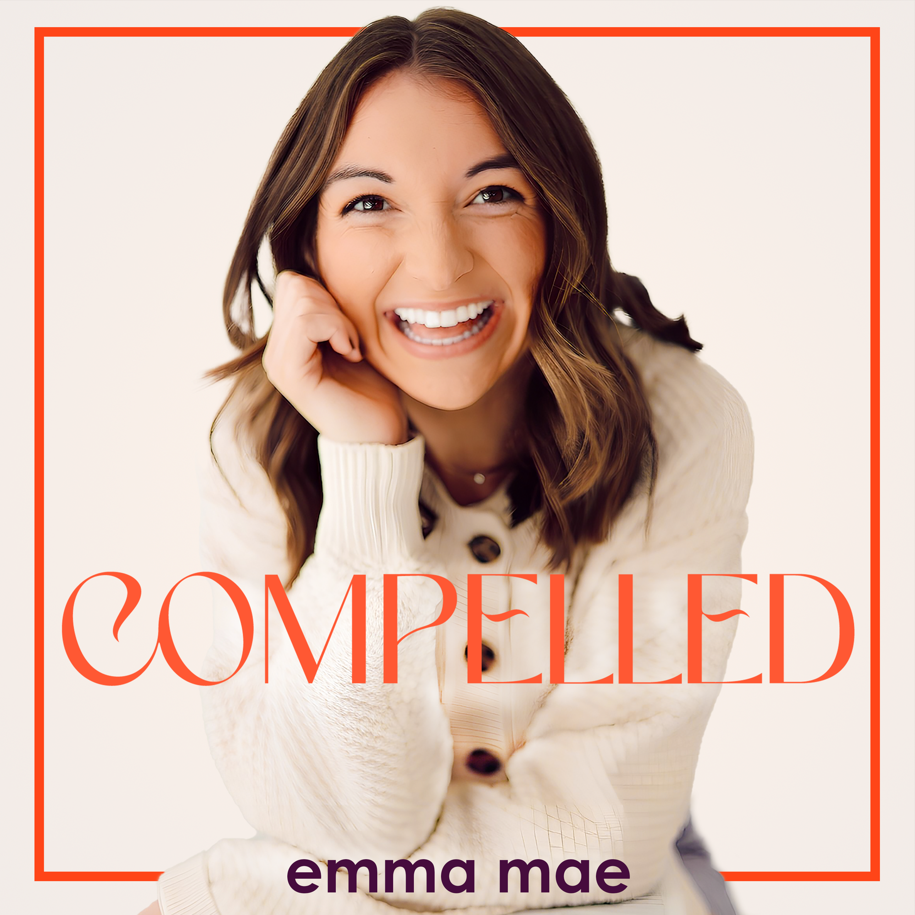 The Compelled Podcast with Emma Mae podcast