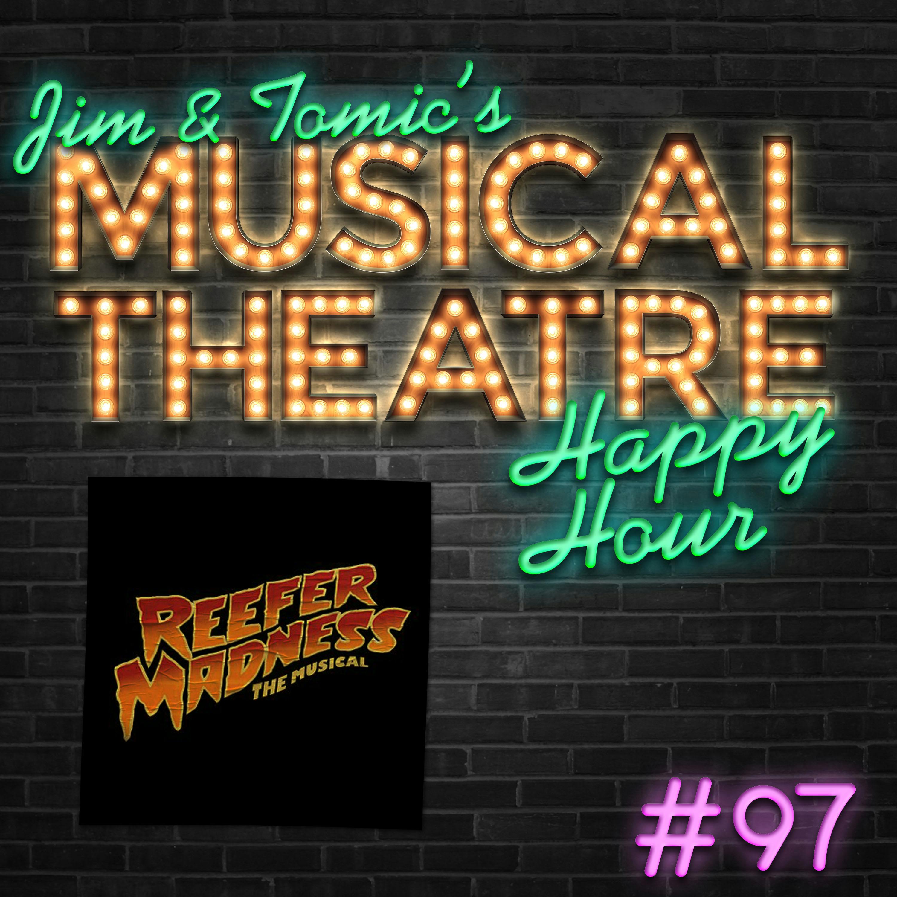 Happy Hour #97 - Listen to Podcasts, Jimmy - ‘Reefer Madness’