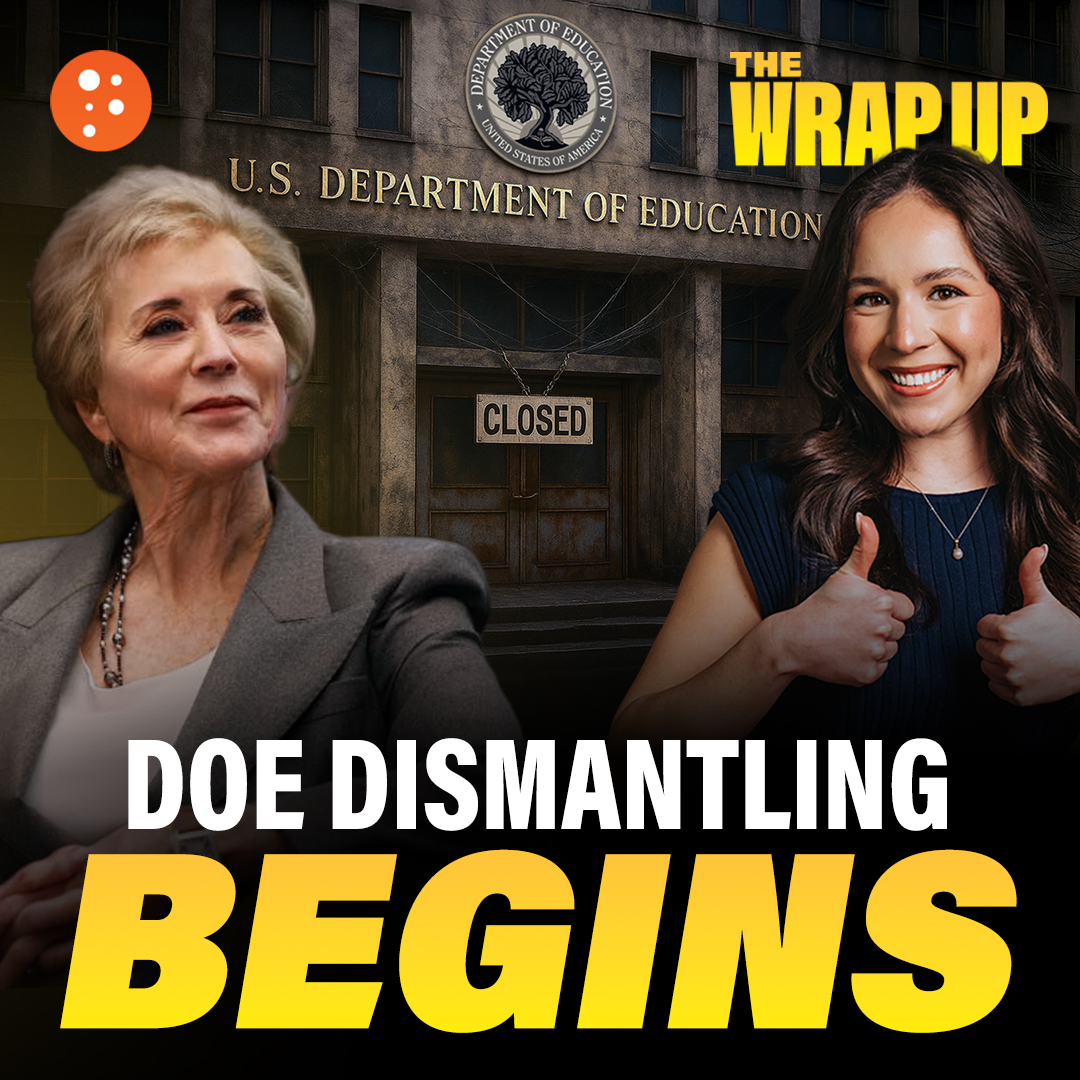 DOE Begins Dismantling, Brotherhood Infiltrates 600 Campuses, $15 Million Bounty on Ex-Olympian | The Wrap Up | PragerU episode artwork