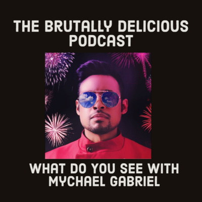 What Do You See with Mychael Gabriel episode artwork
