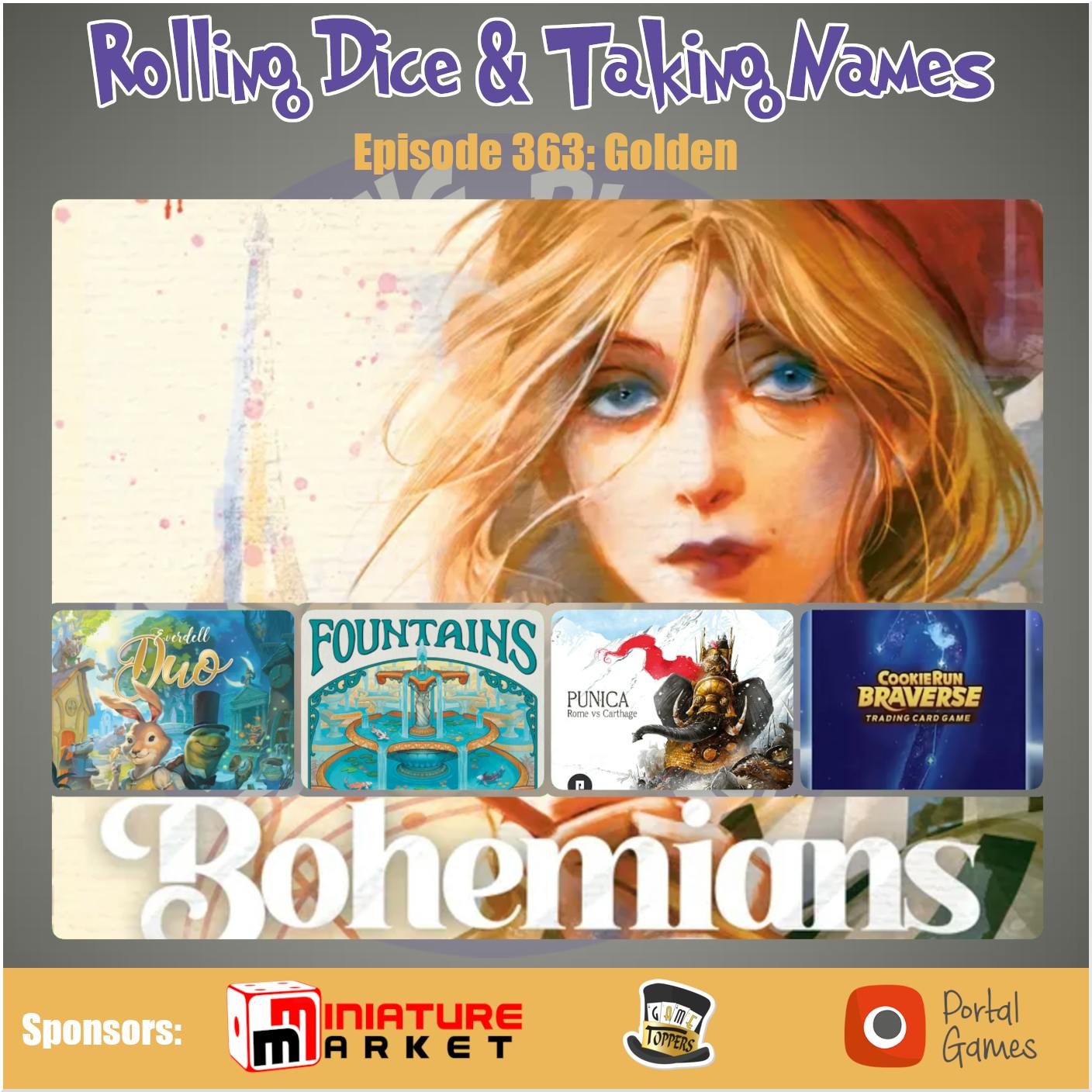 Episode 363: Bohemians, Foundations, Everdell Duo, Punica, Cookie Run Episode 363: Bohemians, Foundations, Everdell Duo, Punica, Cookie Run