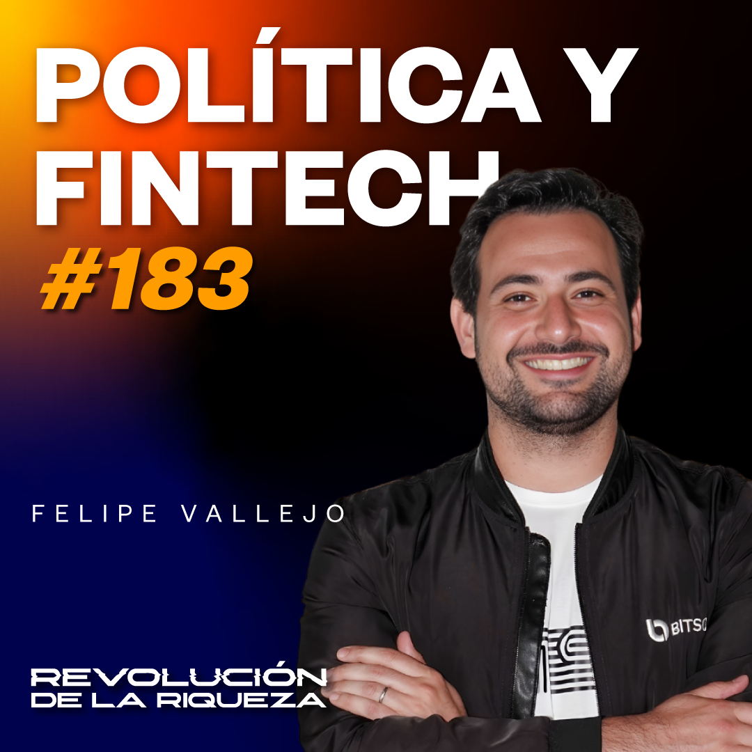 183. Política y fintech con Felipe Vallejo episode artwork