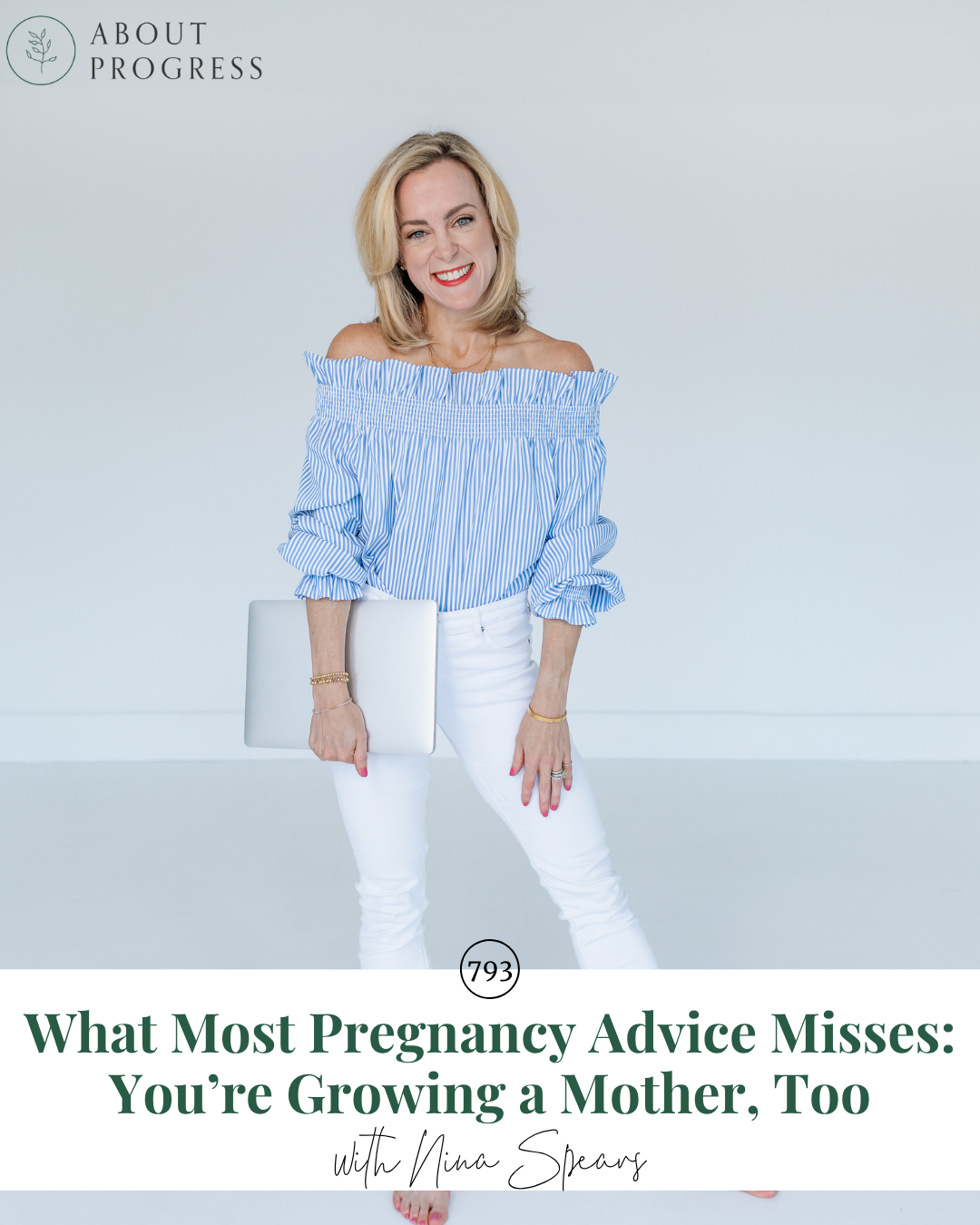 AP 793: What Most Pregnancy Advice Misses: You’re Growing a Mother, Too || with Nina Spears