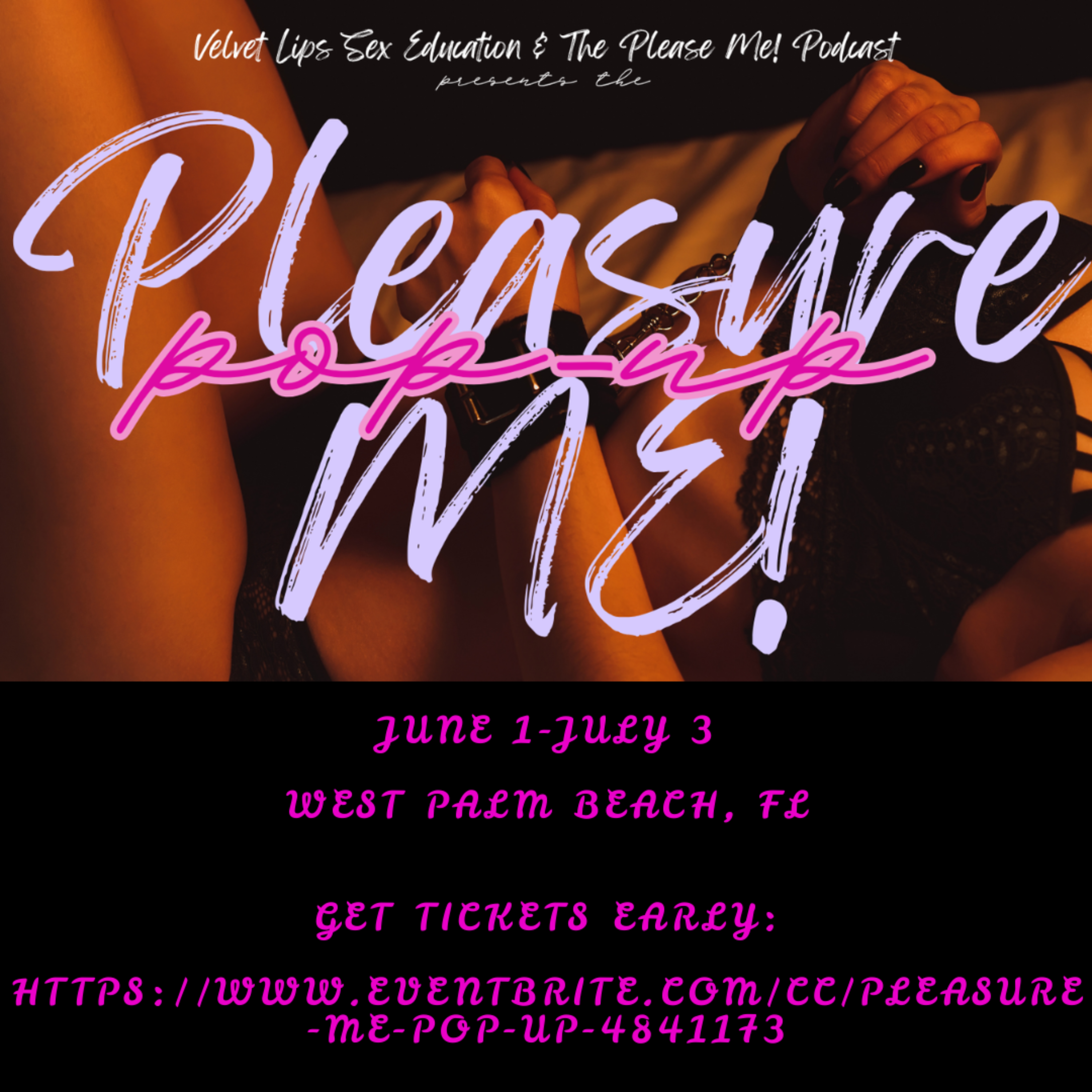 Pleasure Me Pop Up Event June 1–July 3 | West Palm Beach — Sex Education