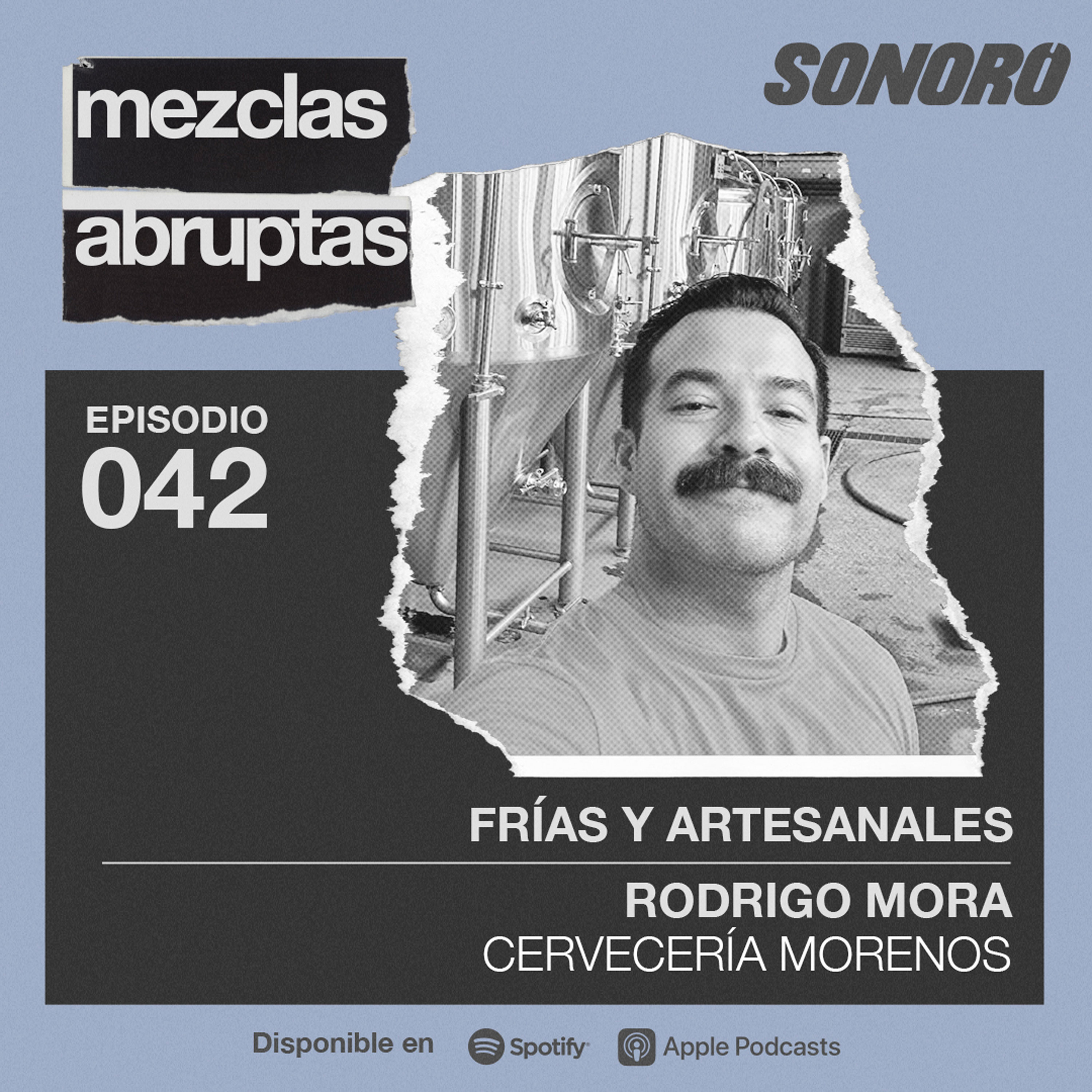 Frías y artesanales - Rodrigo Mora, Cervecería Morenos