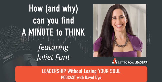 A Minute to Think with Juliet Funt