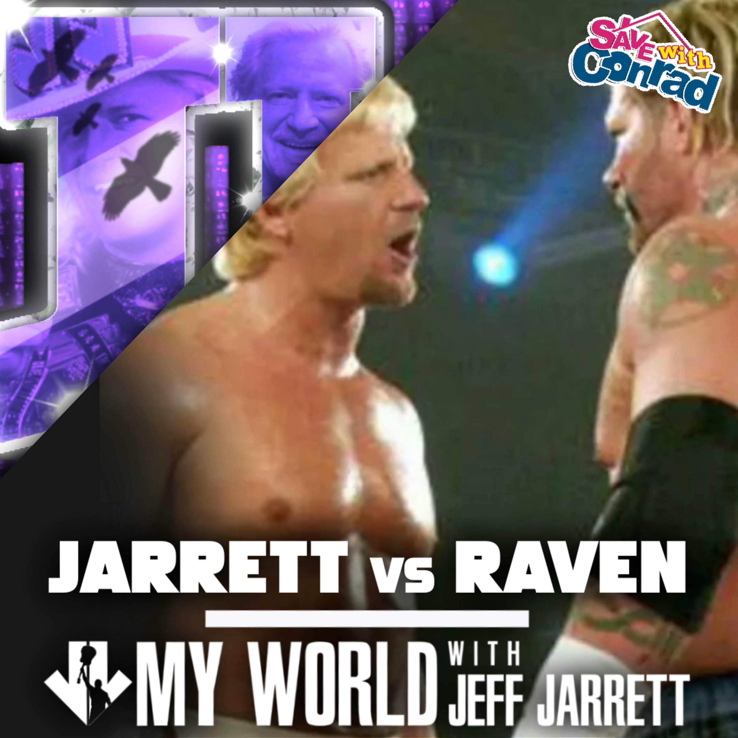 Episode 103: Jarrett vs Raven