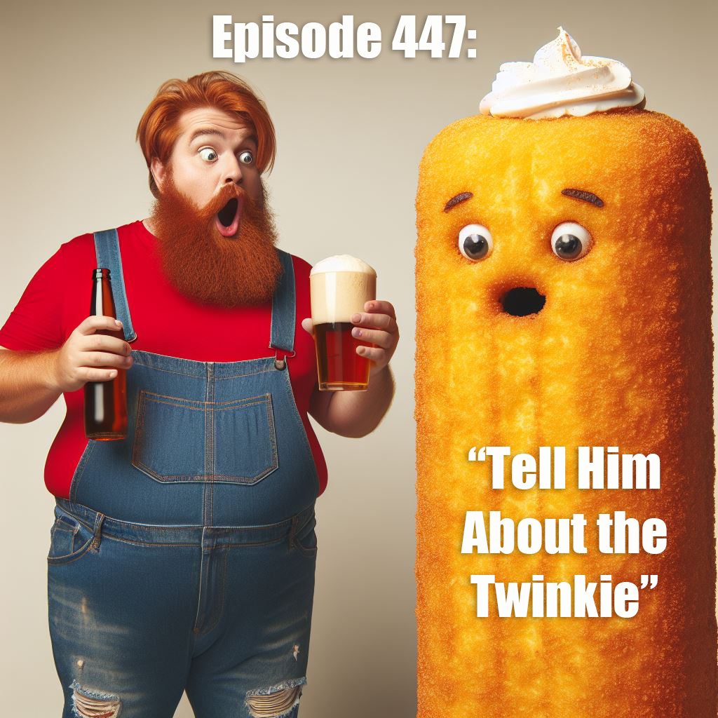 Tell Him About the Twinkie