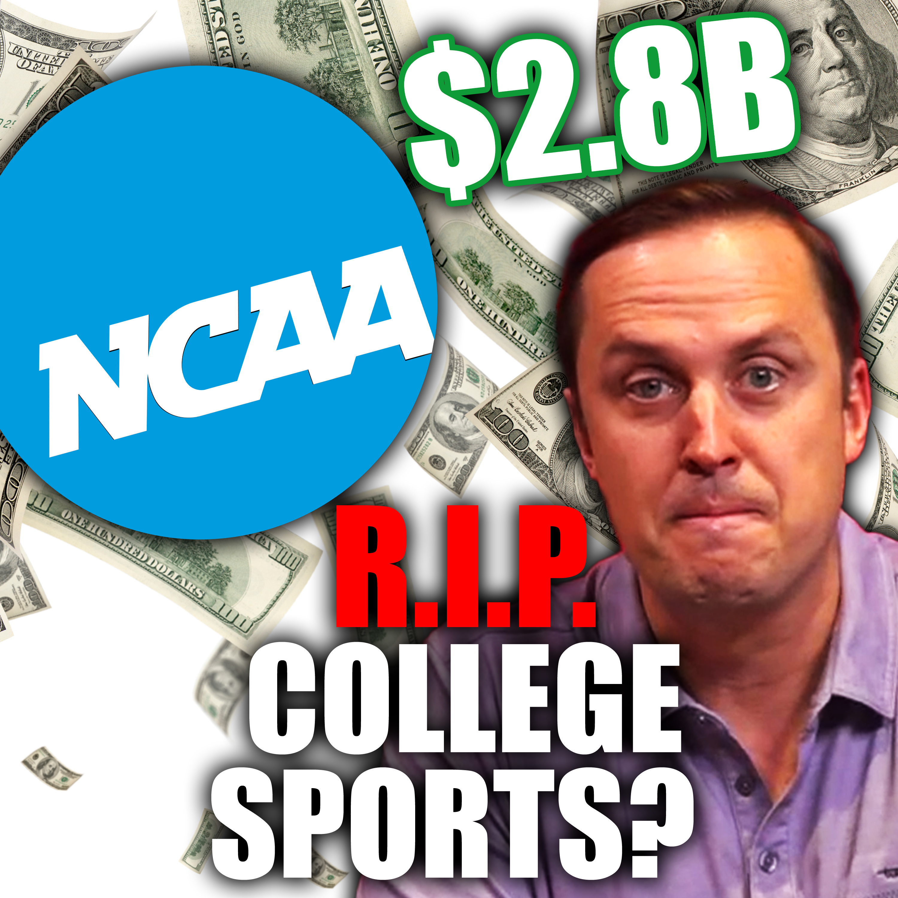 END OF AN ERA: NCAA Settles For $2.8B! + John McClain, Kelly Stewart & Grant Frerking | episode artwork