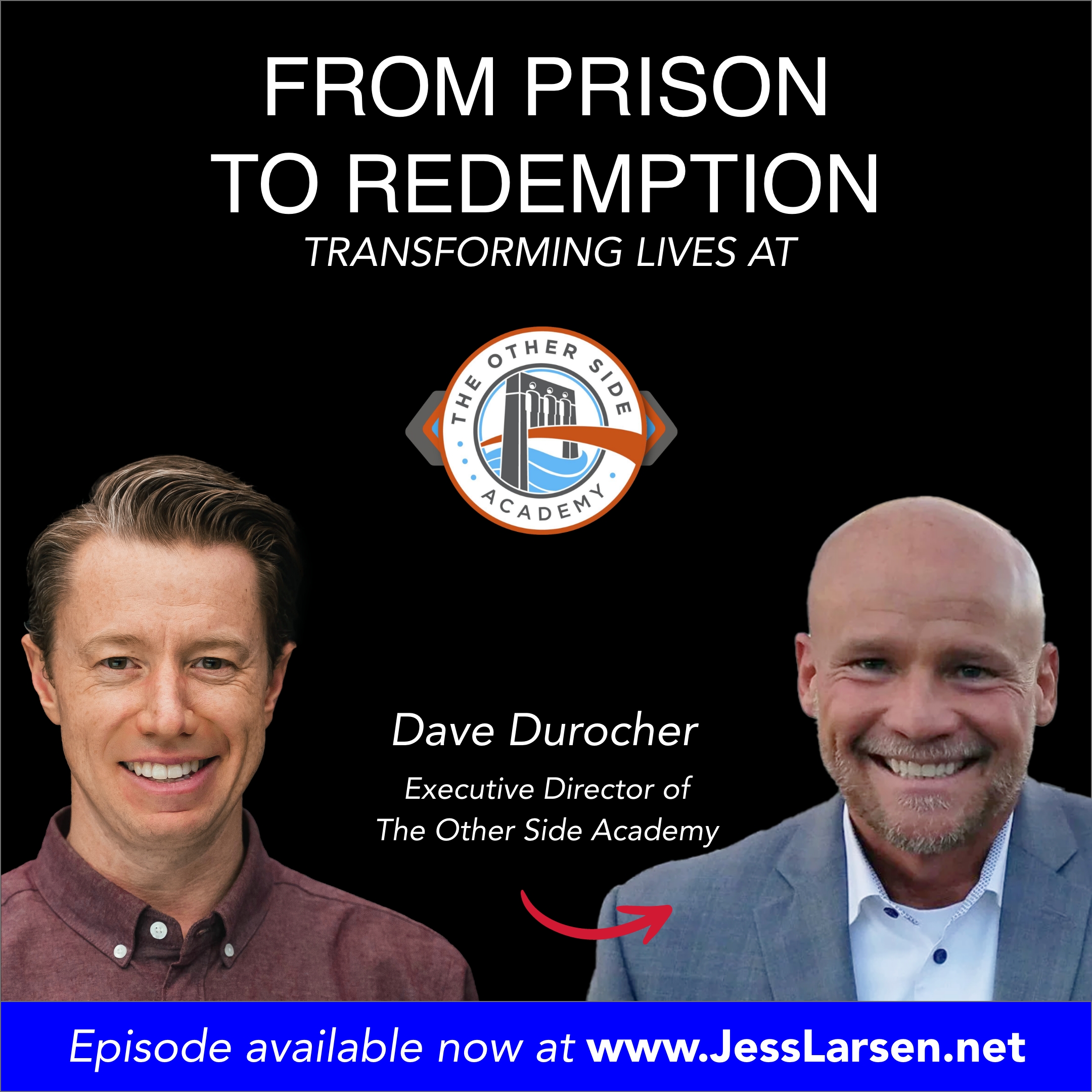 Transforming Lives at The Other Side Academy | Dave Durocher