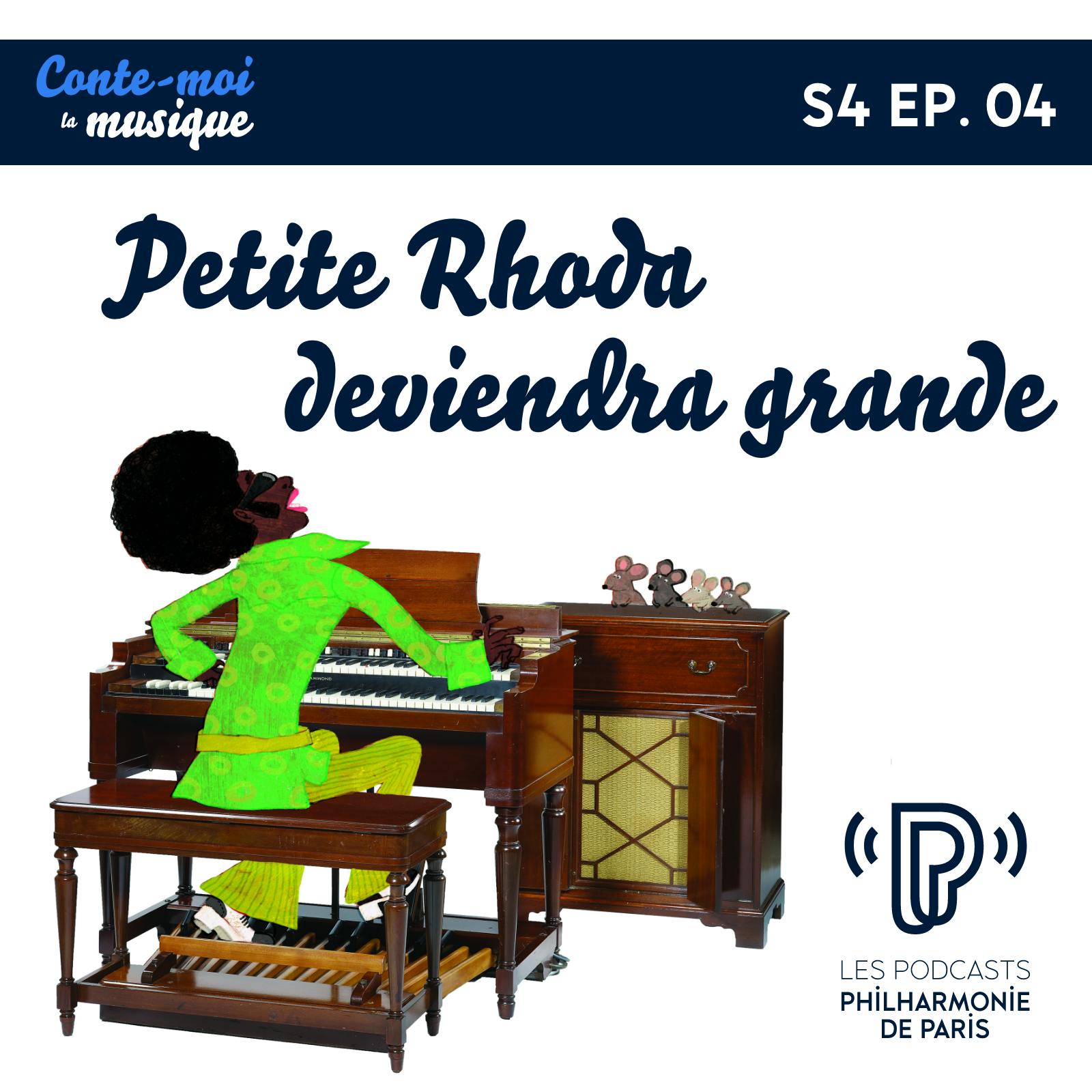 Petite Rhoda deviendra grande | Saison 4 - Épisode 4 Petite Rhoda deviendra grande | Saison 4 - Épisode 4