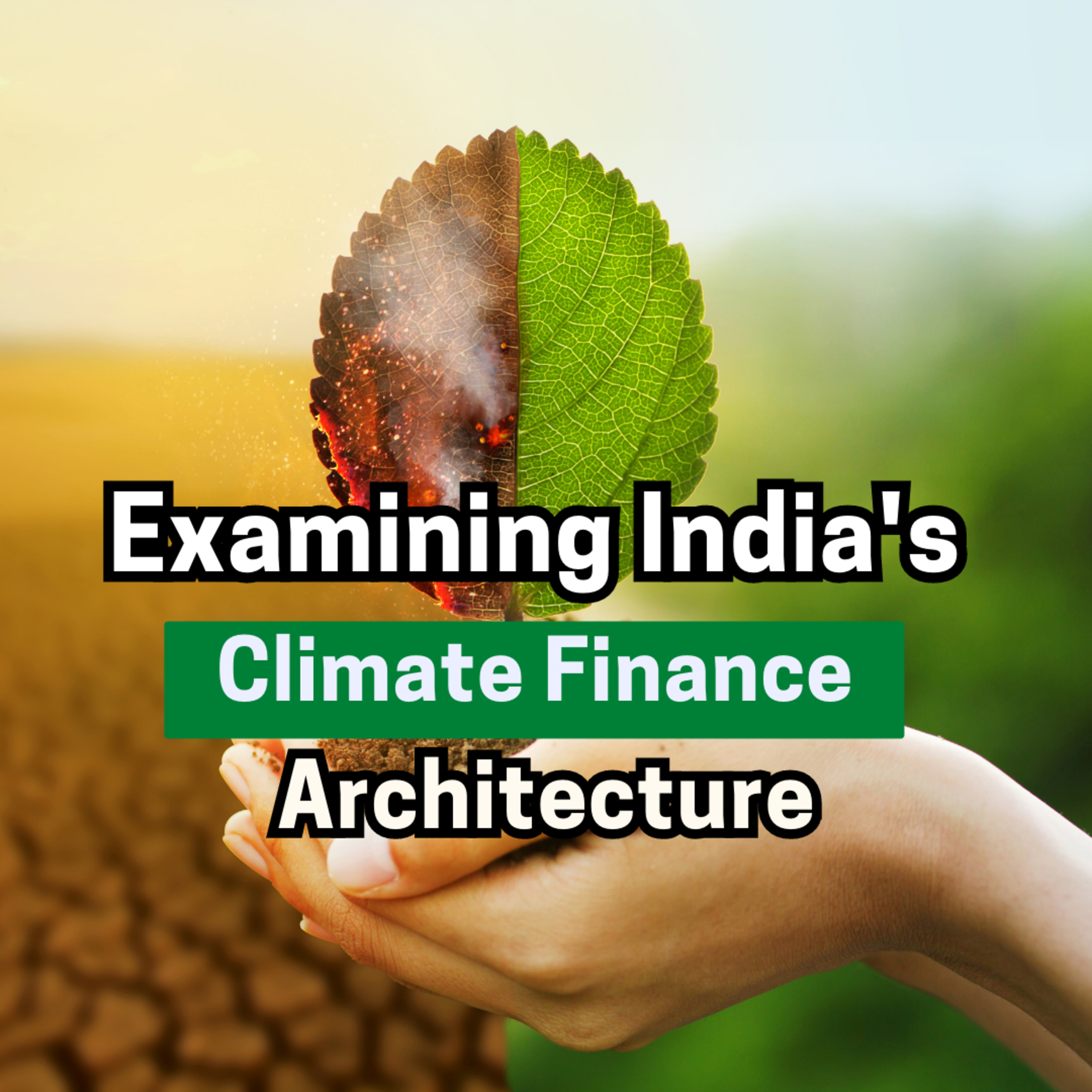 Expert explains: Why India shouldn’t ignore debt financing to combat climate change episode artwork