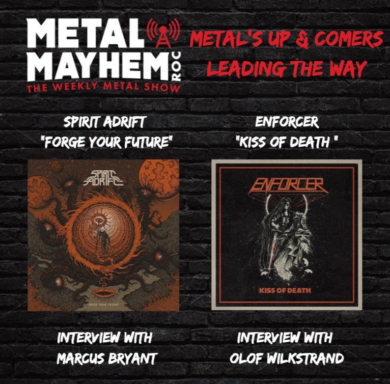 Metal Mayhem ROC- Spirit Adrift & Enforcer- Metals up n comers leading the way! episode artwork