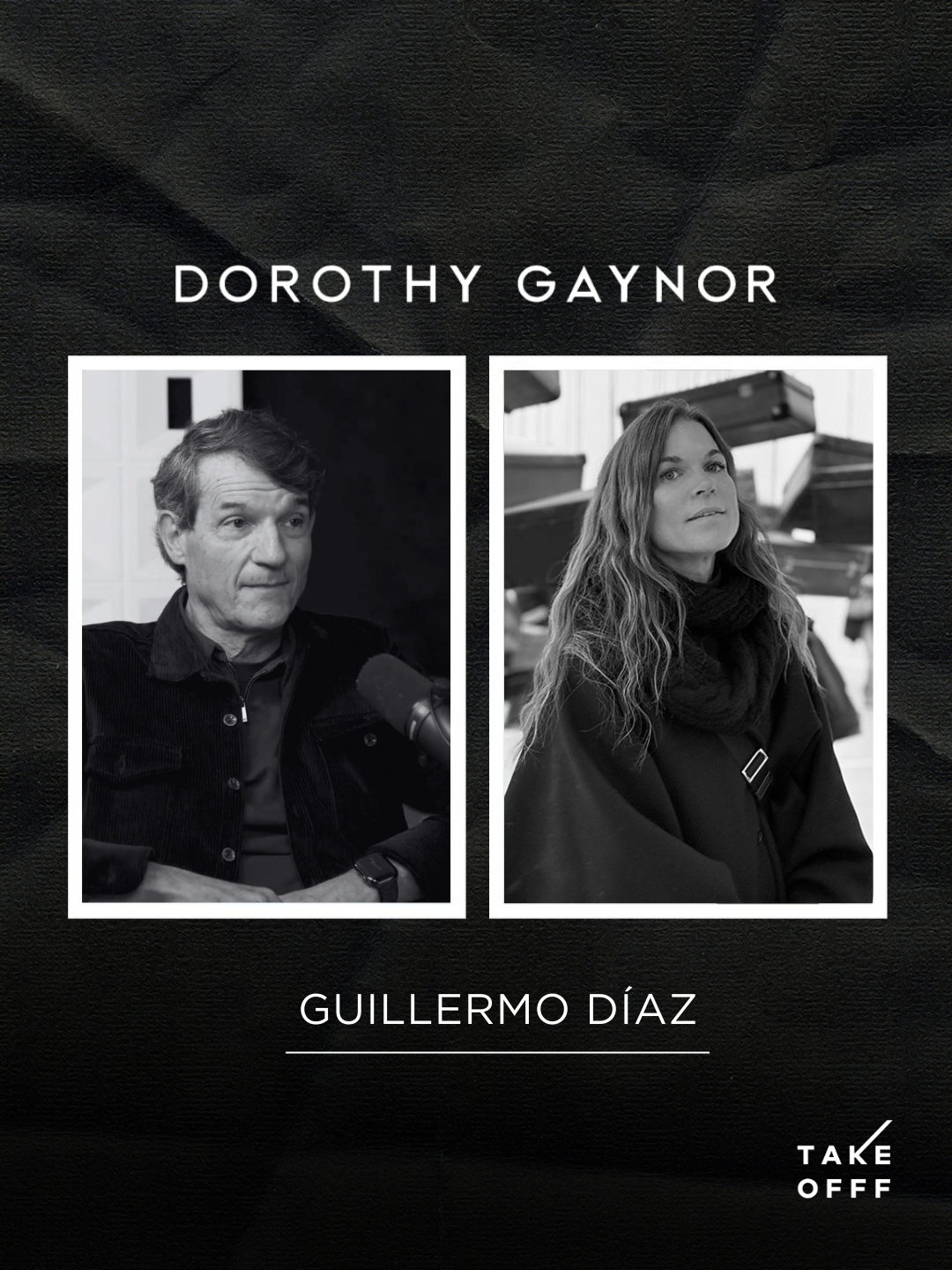 Dorothy Gaynor: Guillermo Díaz
