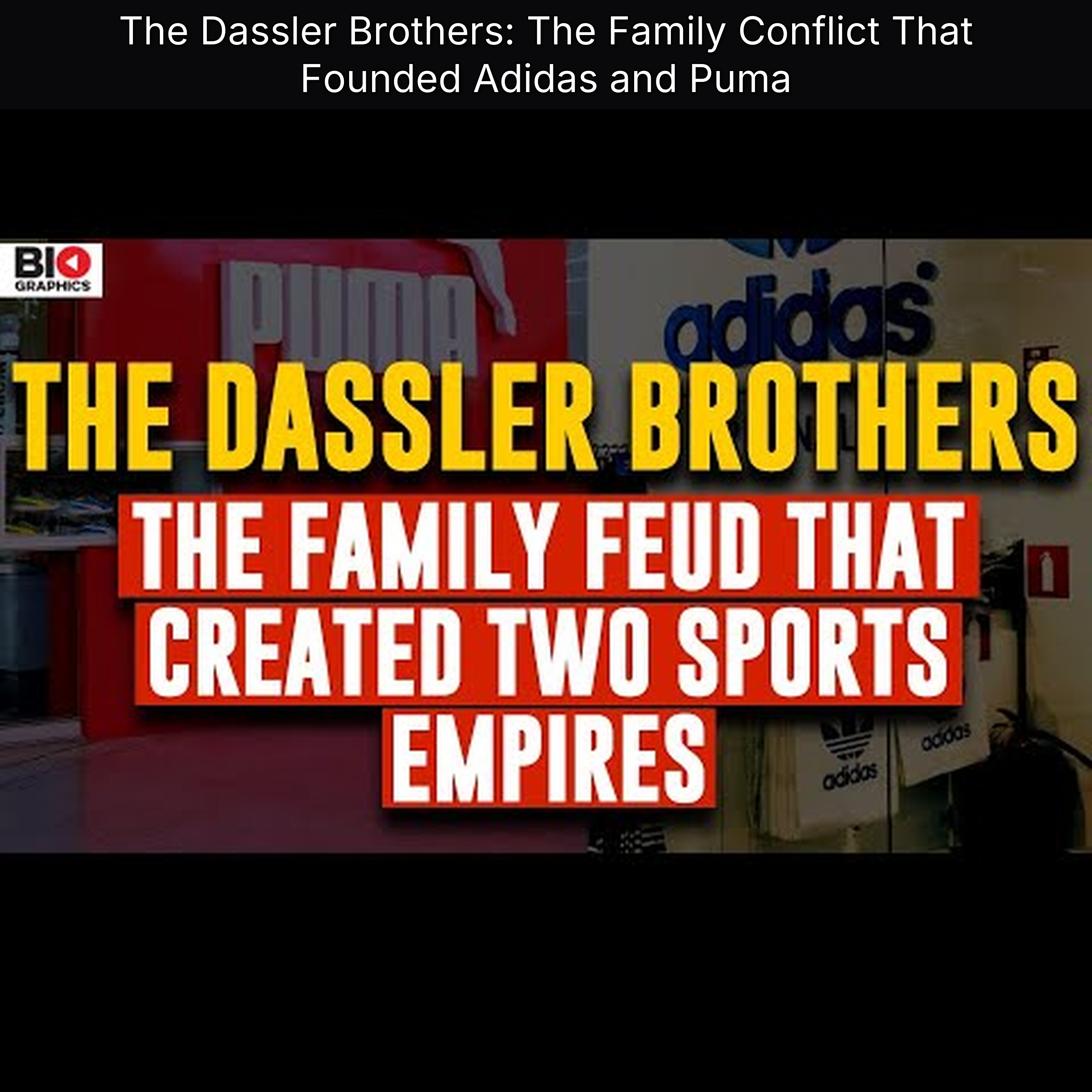 The Dassler Brothers: The Family Conflict That Founded Adidas and Puma