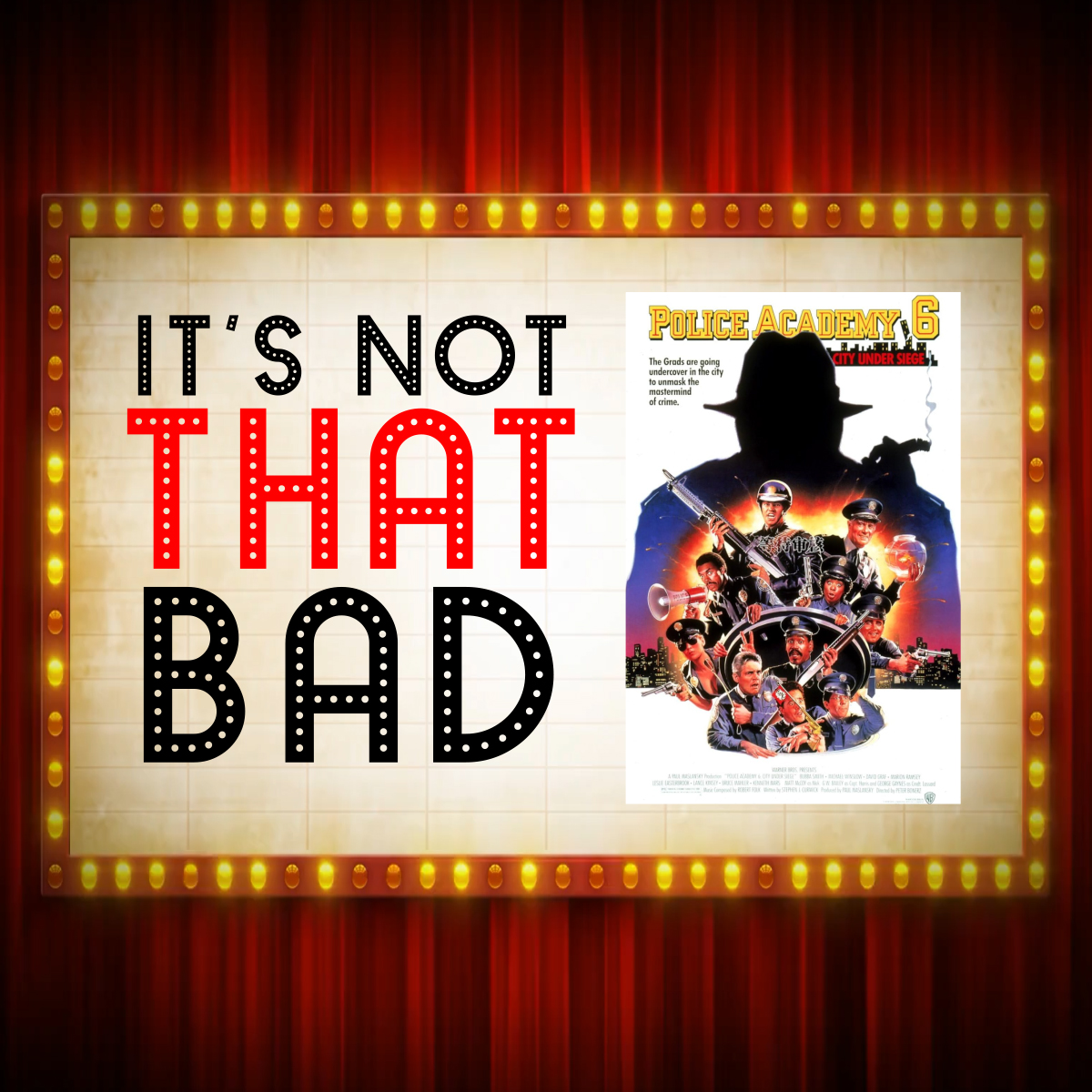 Ep. 211 - Police Academy 6: City Under Siege