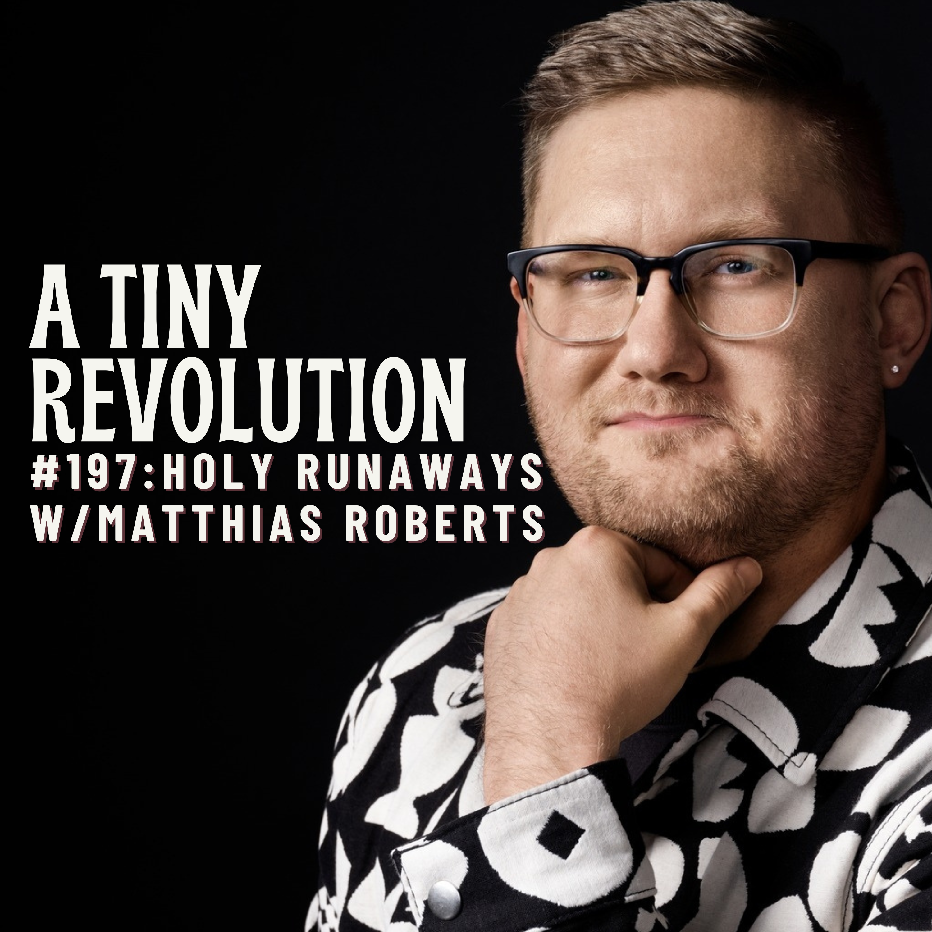 #197: Holy Runaways w/ Matthias Robers