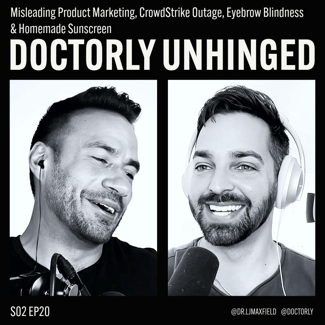 Misleading Product Marketing, CrowdStrike Outage, Eyebrow Blindness & Homemade Sunscreen Misleading Product Marketing, CrowdStrike Outage, Eyebrow Blindness & Homemade Sunscreen