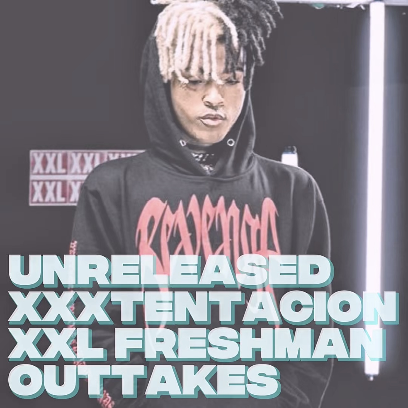 Unreleased XXXTentacion XXL Freshman Outtakes episode artwork