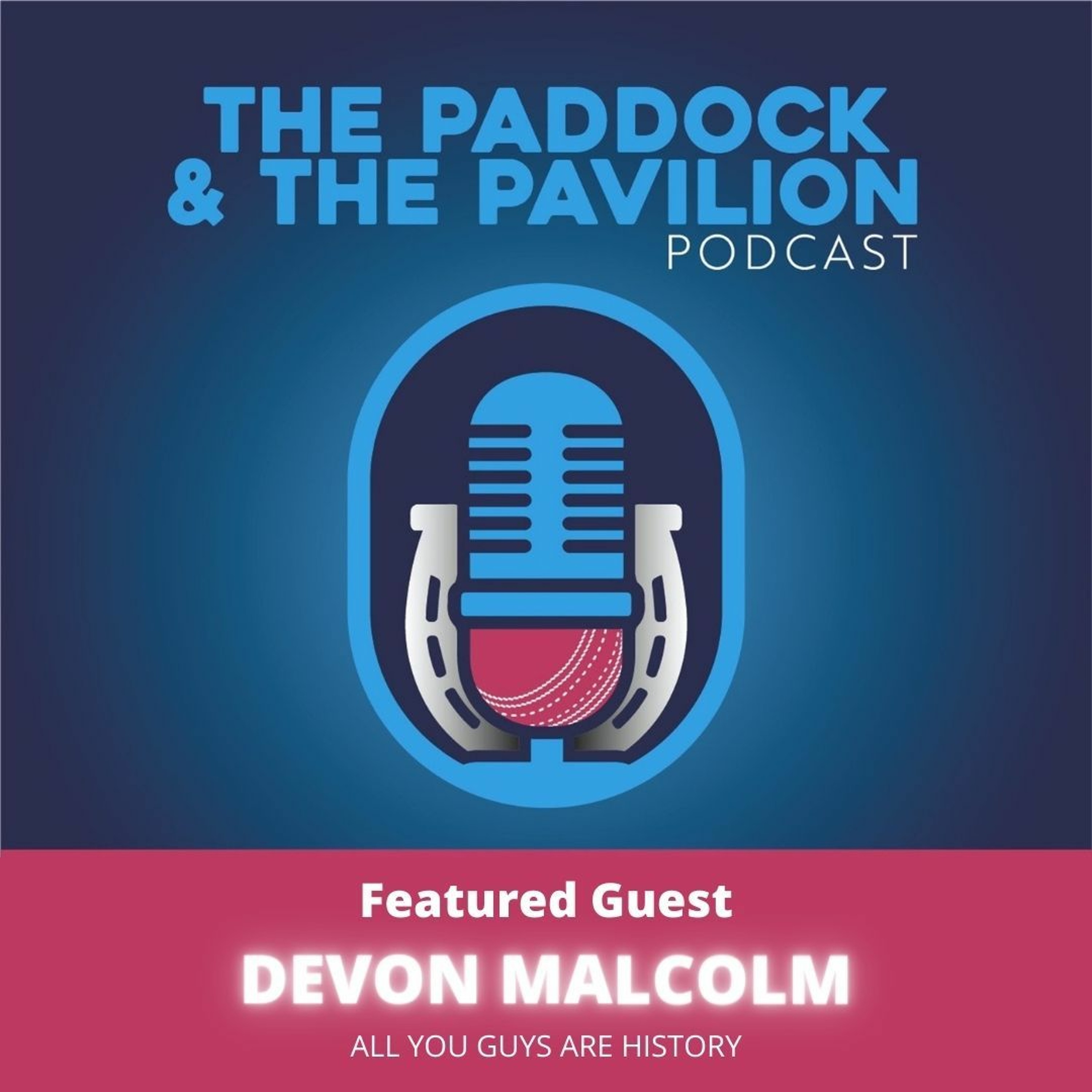 Ep 91 - Devon Malcolm - Part 2  - All you guys are history episode artwork