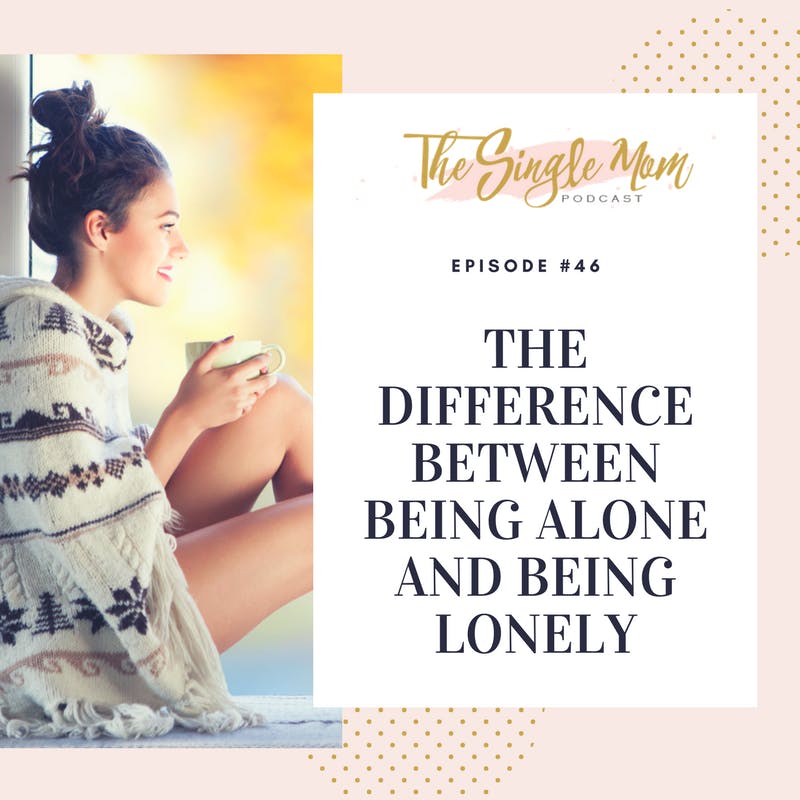 The Difference Between Alone and Lonely