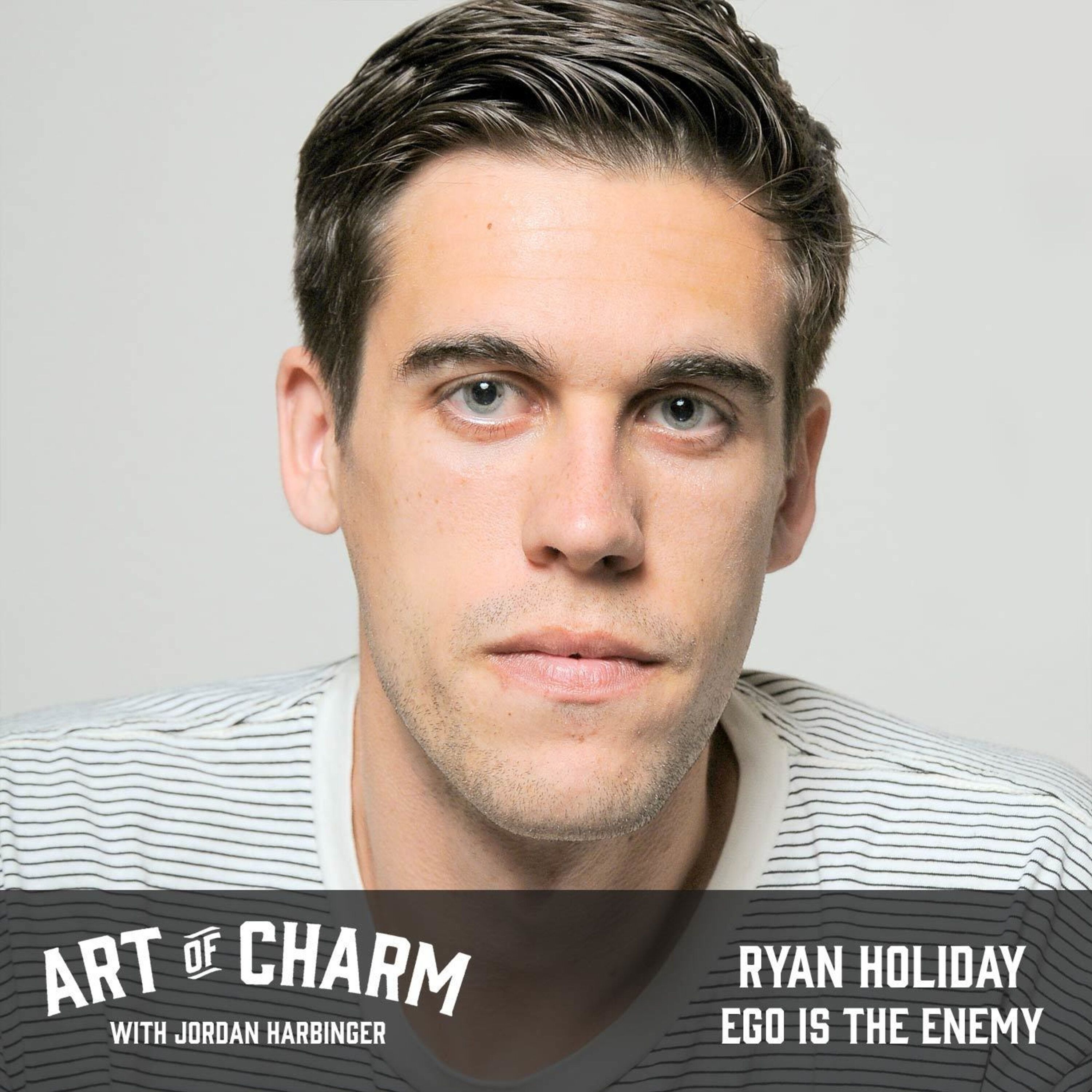 519: Ryan Holiday | Ego Is the Enemy