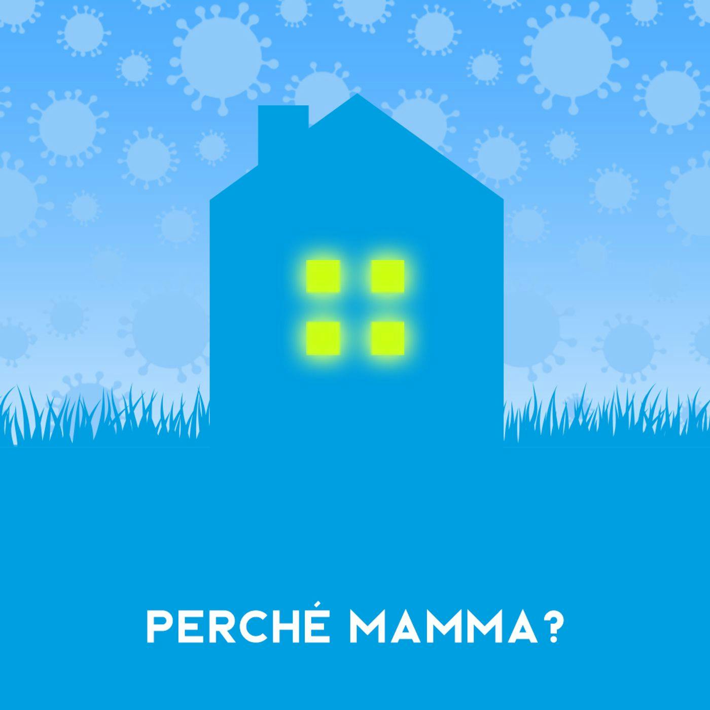 Perché mamma? Perché mamma?
