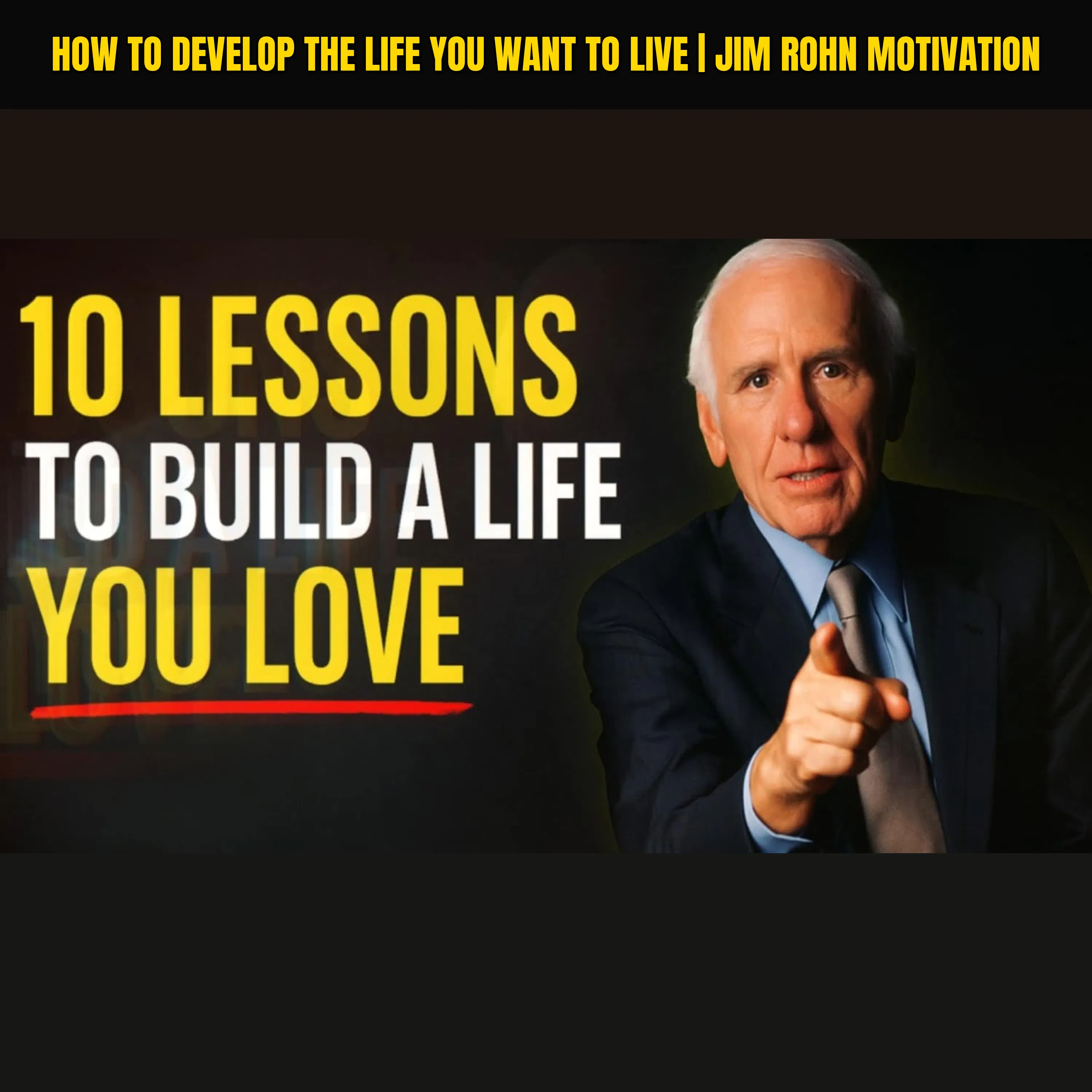 How to Develop The Life You Want to Live | Jim Rohn Motivation episode artwork