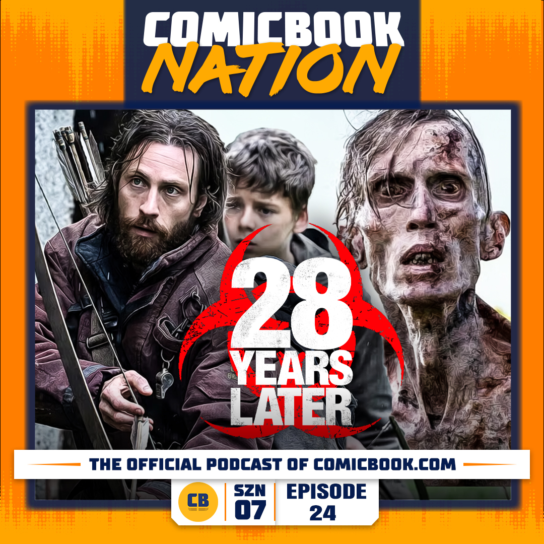 28 Years Later Review, MCU X-Men Reboot Director (Episode 7x24)