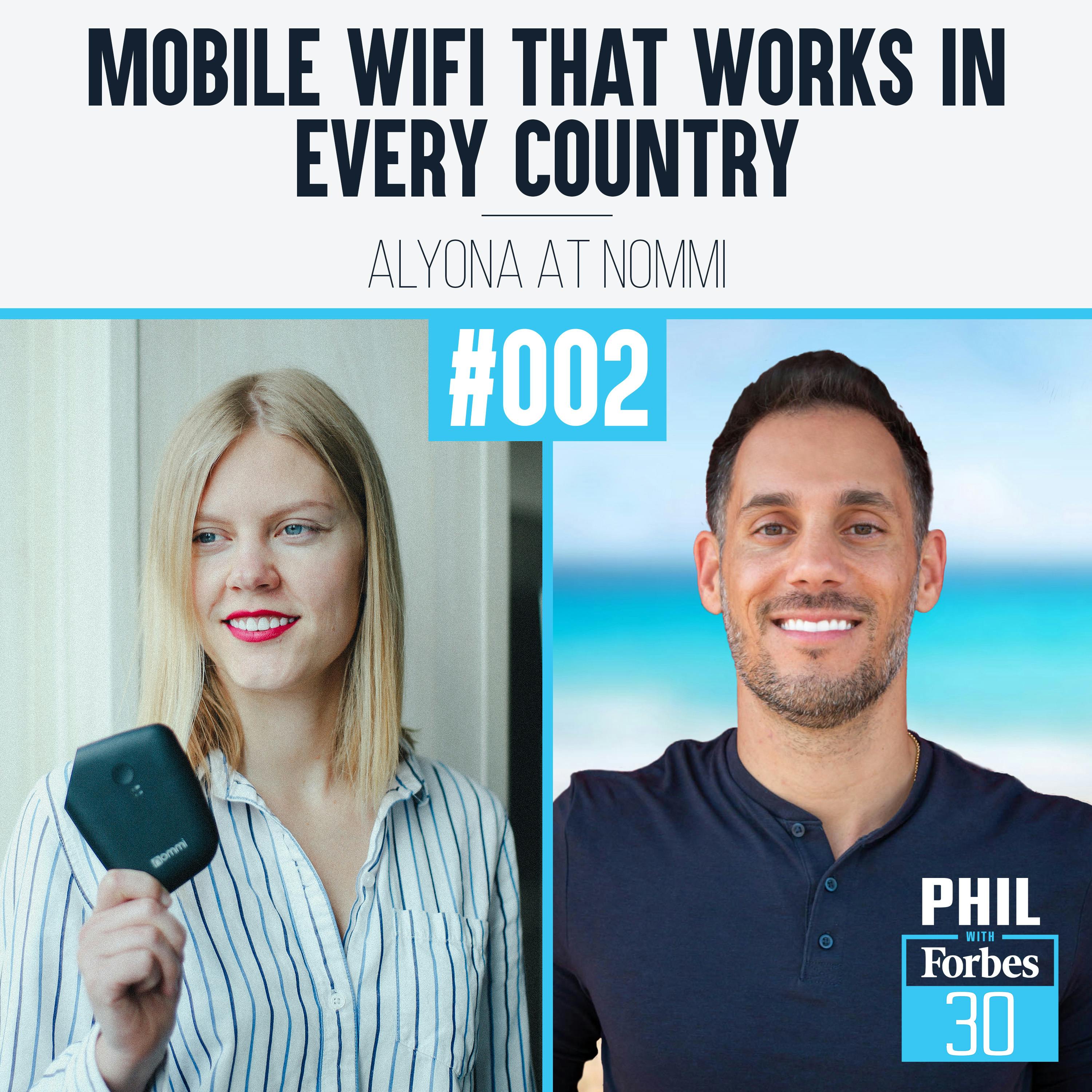 002 | ”Mobile WiFi That Works in Every Country” (Alyona at Nommi)