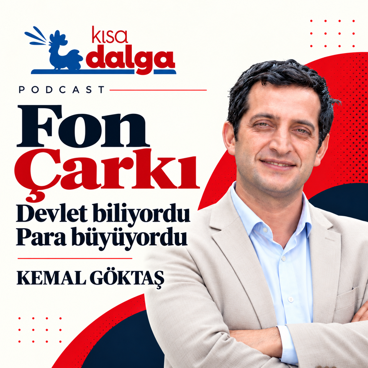 Kemal Göktaş anlatıyor: Fon Çarkı...