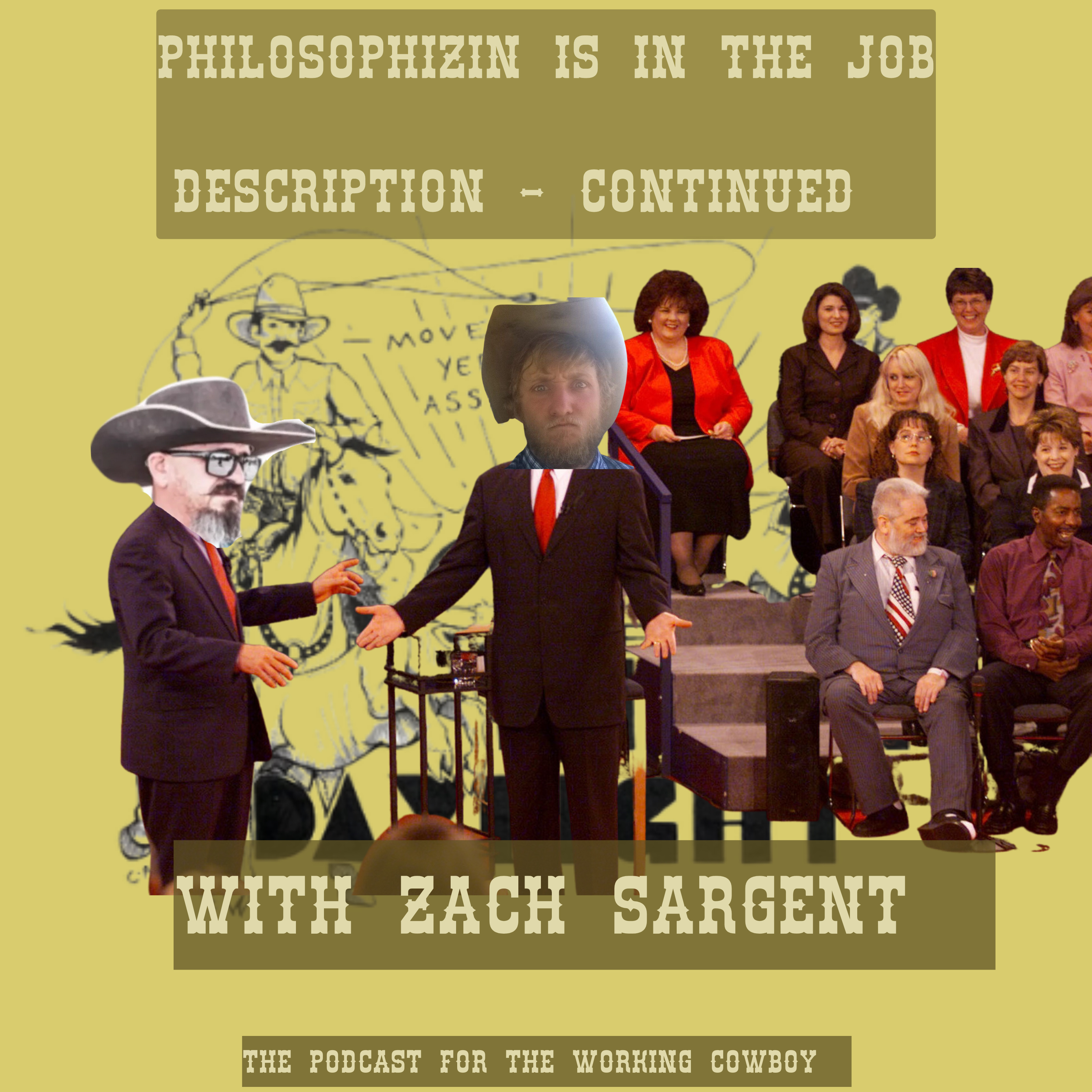 Philosophizin' Is In The Job Description - Continued