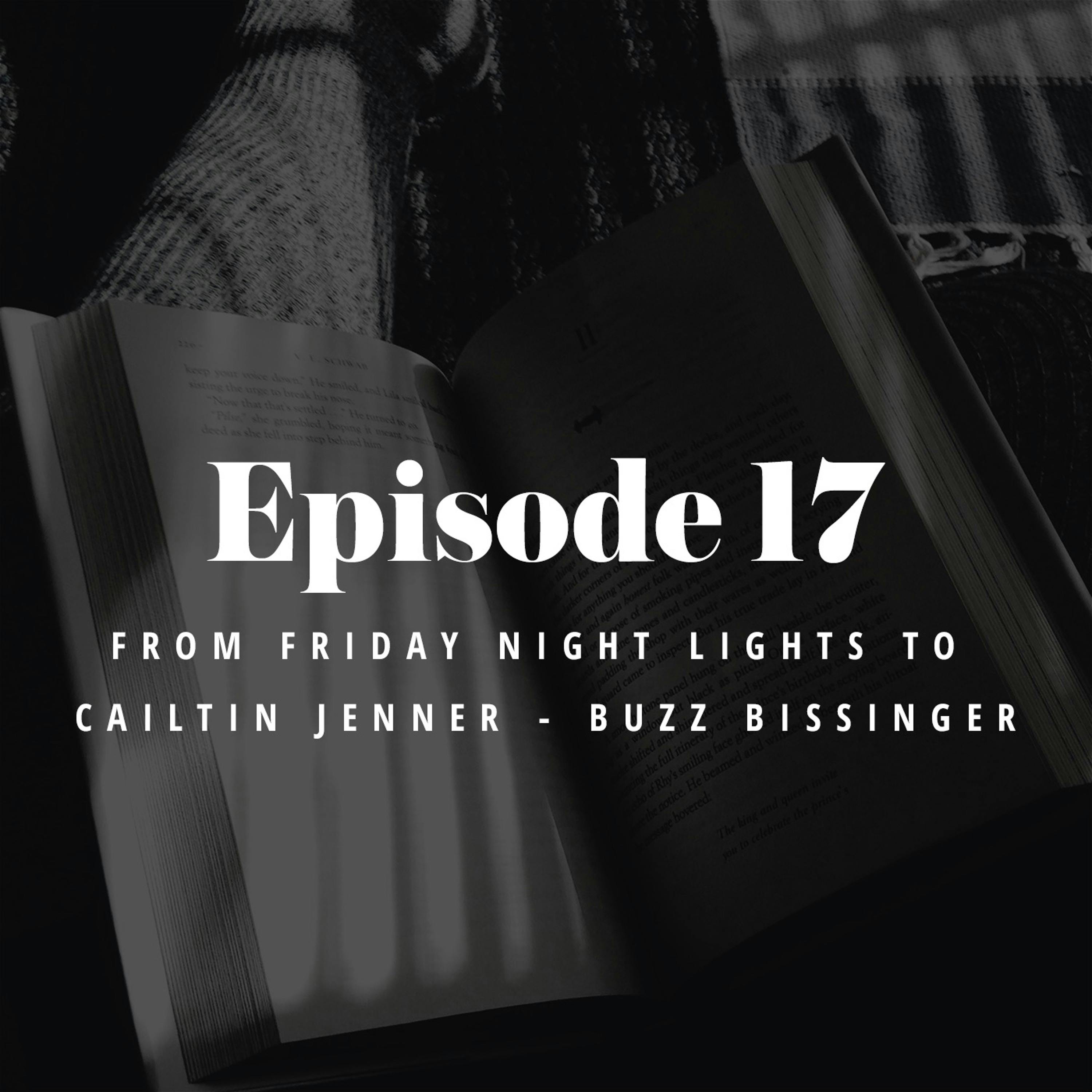 Episode 17: From Friday Night Lights to Cailtin Jenner - Buzz Bissinger