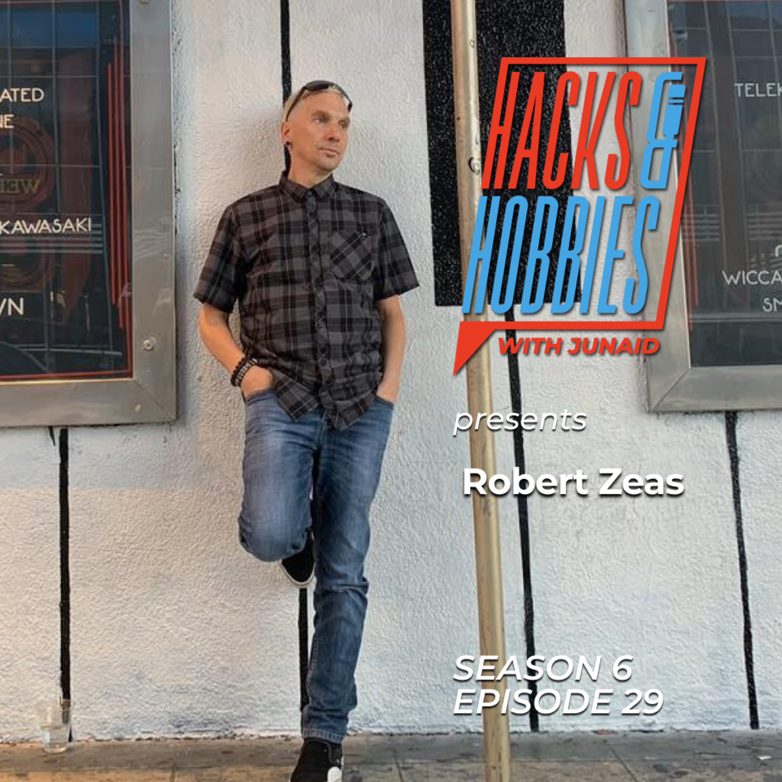 Hacks and Hobbies with Junaid Ahmed