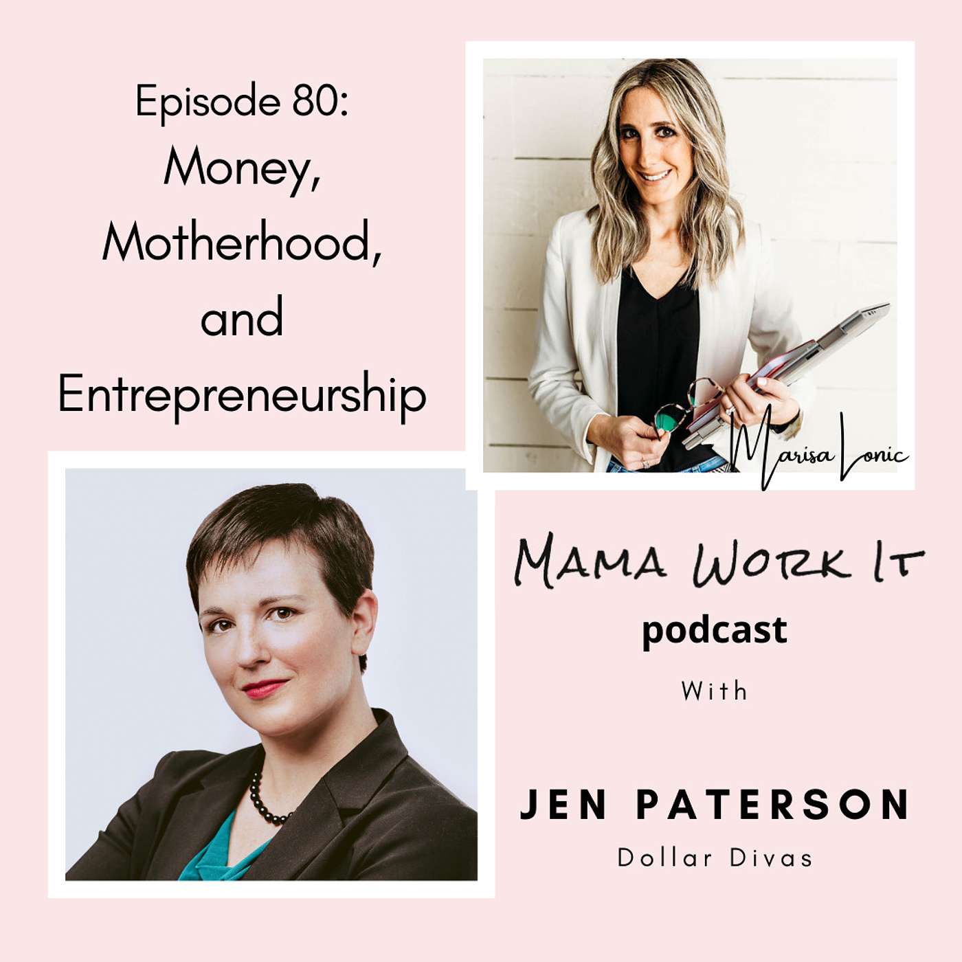 Money, Motherhood, and Entrepreneurship with Jen Paterson