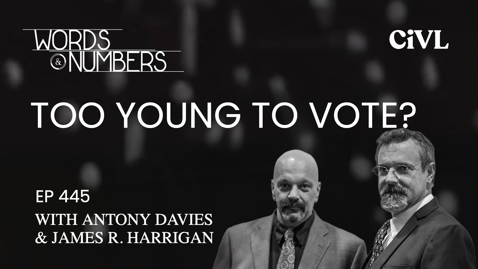 Episode 445: Too young to vote?