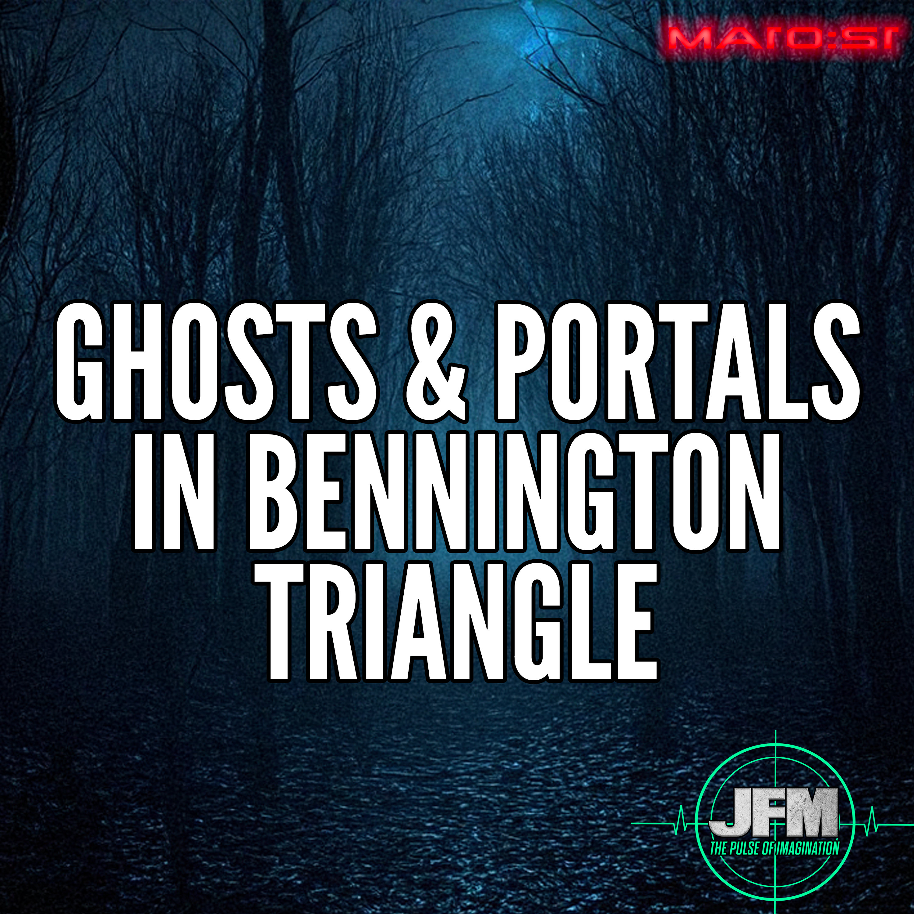 Ghosts & Portals in The Bennington Triangle - The Other Side of Midnight: Episode 11 episode artwork