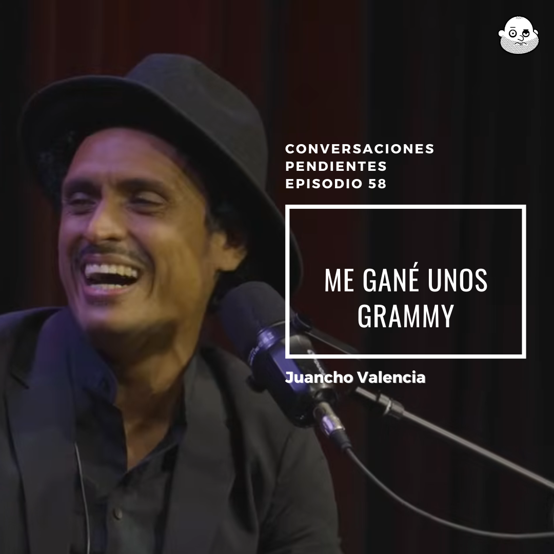 Episodio 58: Así se siente ganar un Grammy – Juancho Valencia, el niño maravilla.