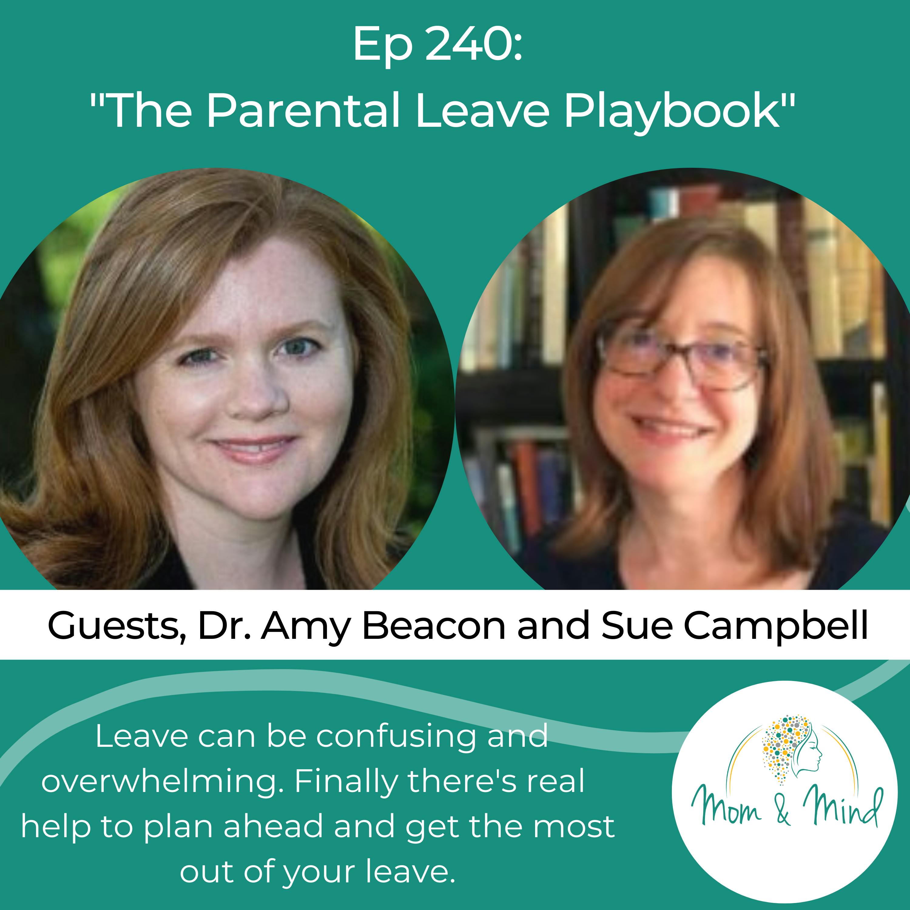 240: The Parental Leave Playbook with Dr. Amy Beacom and Sue Campbell
