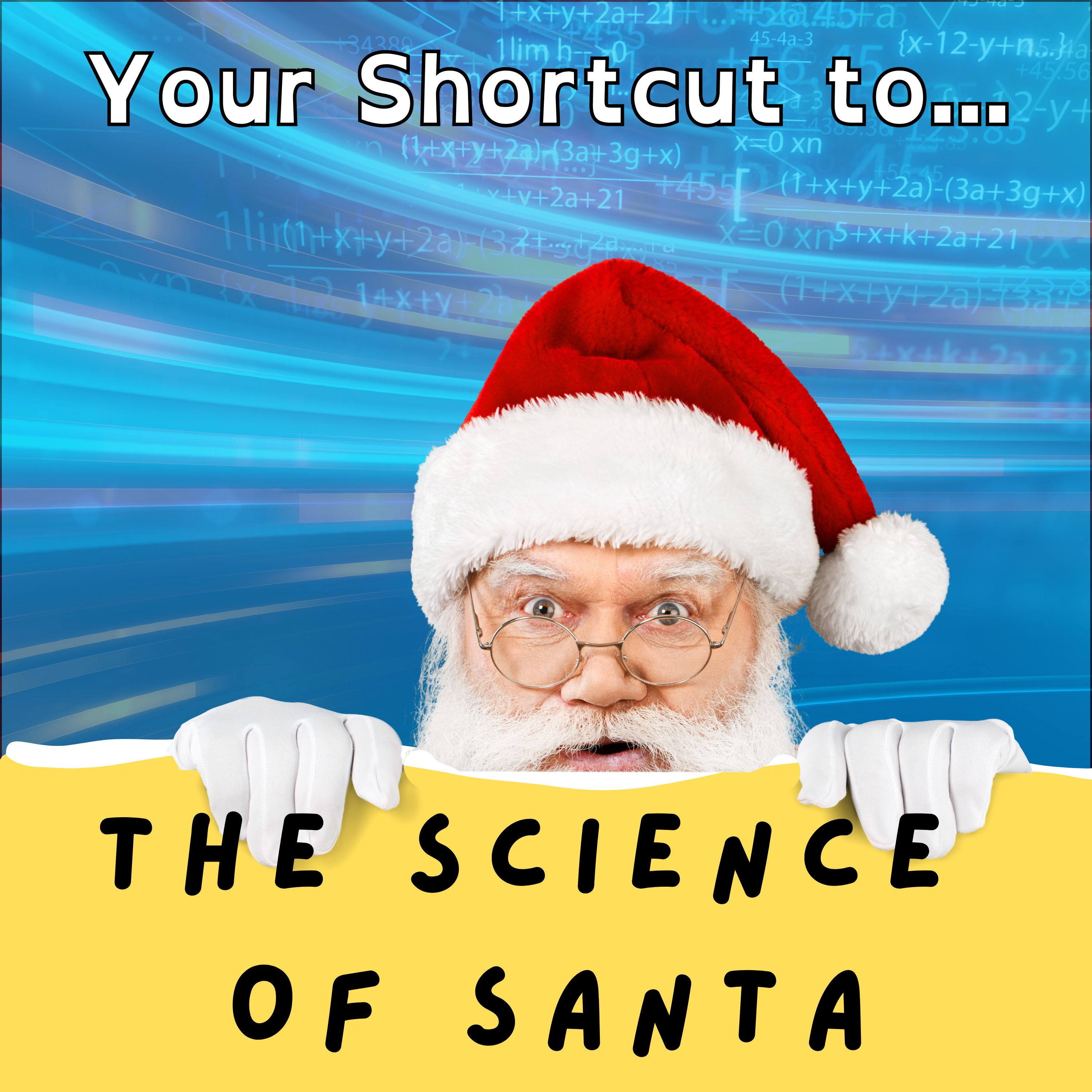 The Science of Santa... Your Shortcut