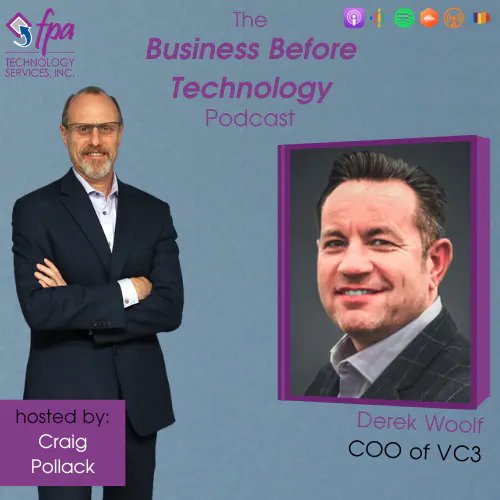 #24: Behind the Scenes at VC3 with Derek Woolf, COO of VC3 #24: Behind the Scenes at VC3 with Derek Woolf, COO of VC3
