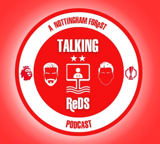 Talking Reds: a Nottingham Forest podcast