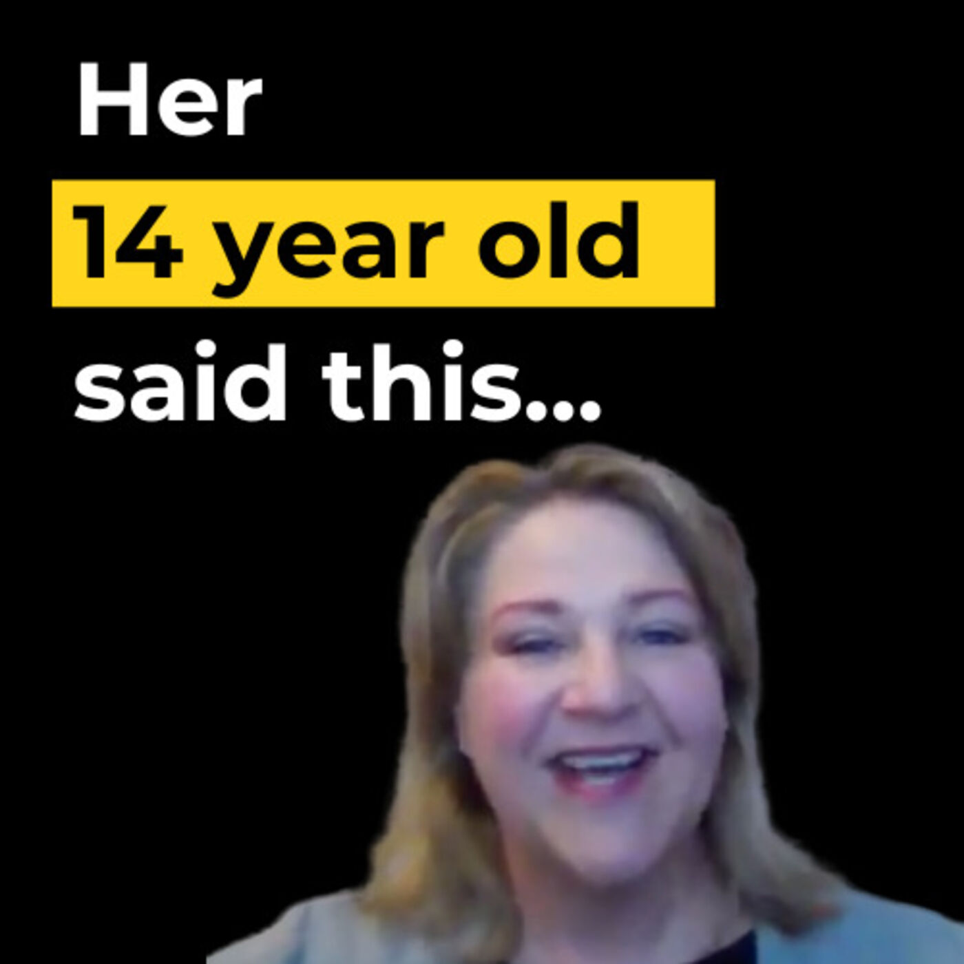 Client Spotlight: Her 14 Year Old Said... | E6